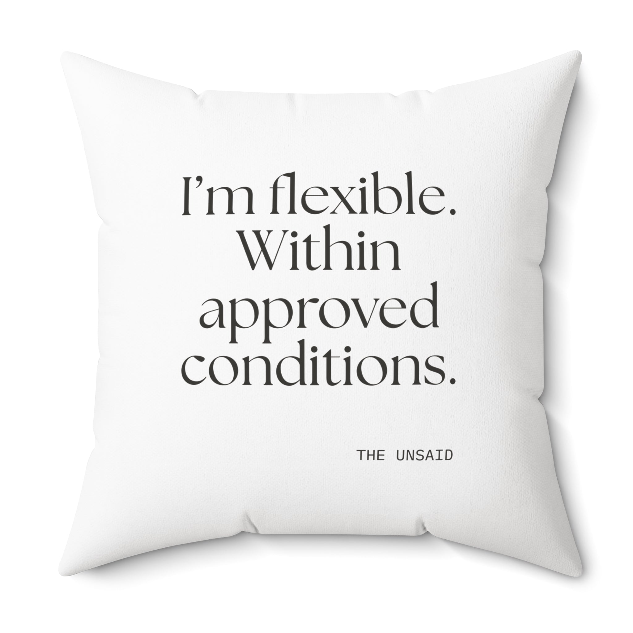 I’m flexible. Within approved conditions - Throw Pillow - Dry Humor