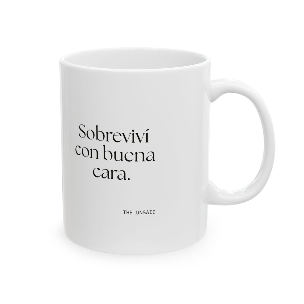 Sobreviví con buena cara - Coffee Mug - En Español