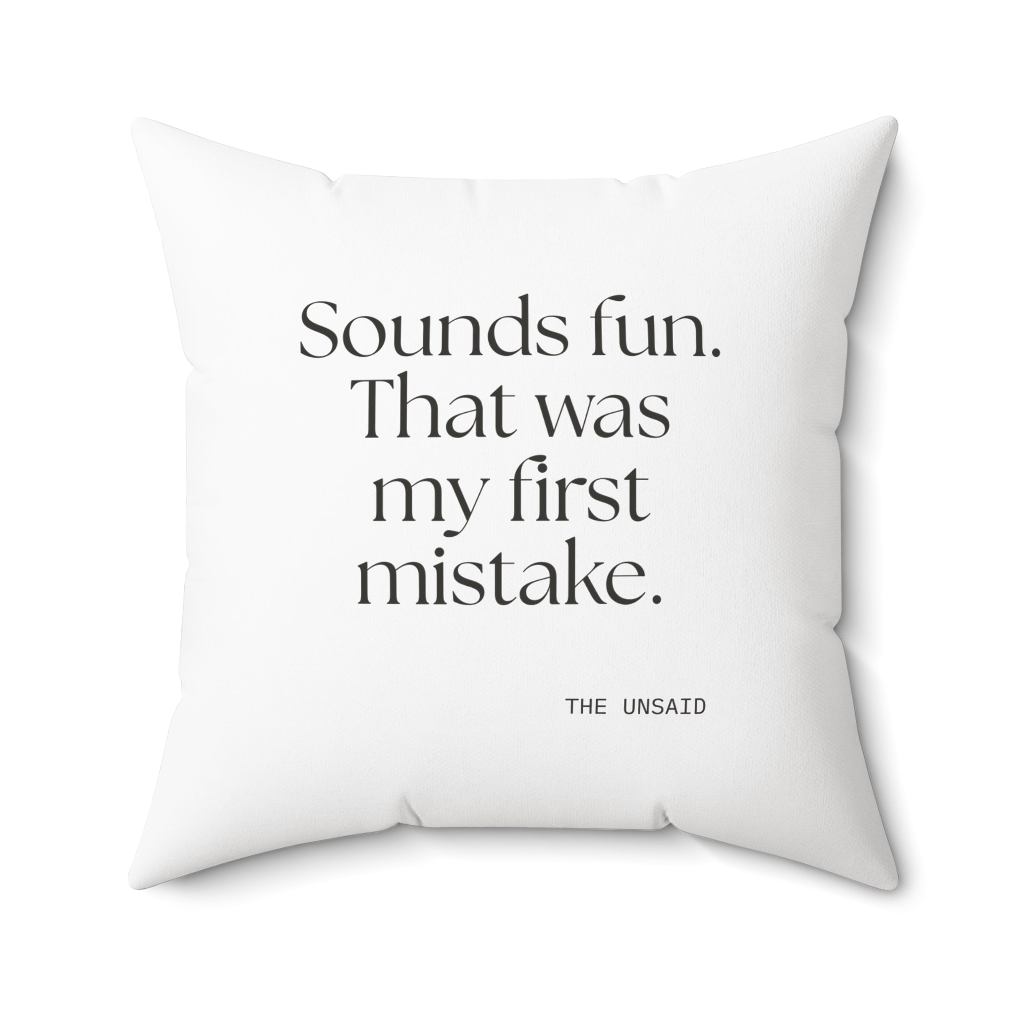 Sounds fun. That was my first mistake - Throw Pillow - For Introverts