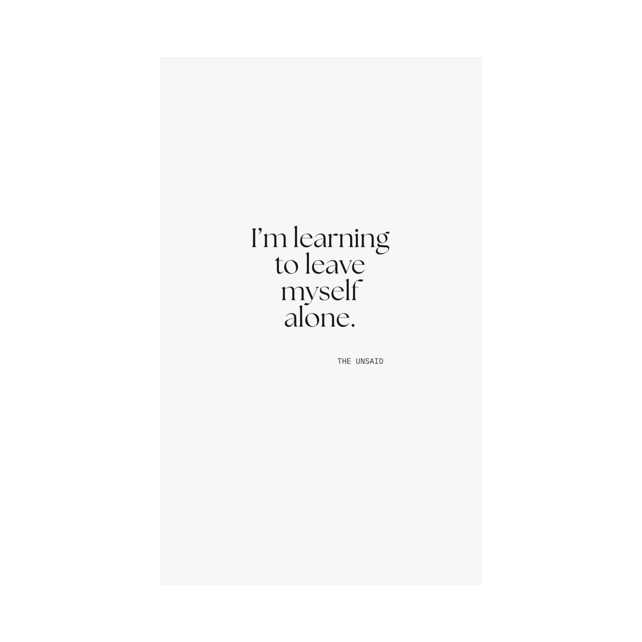 I’m learning to leave myself alone - Poster - Dry Humor