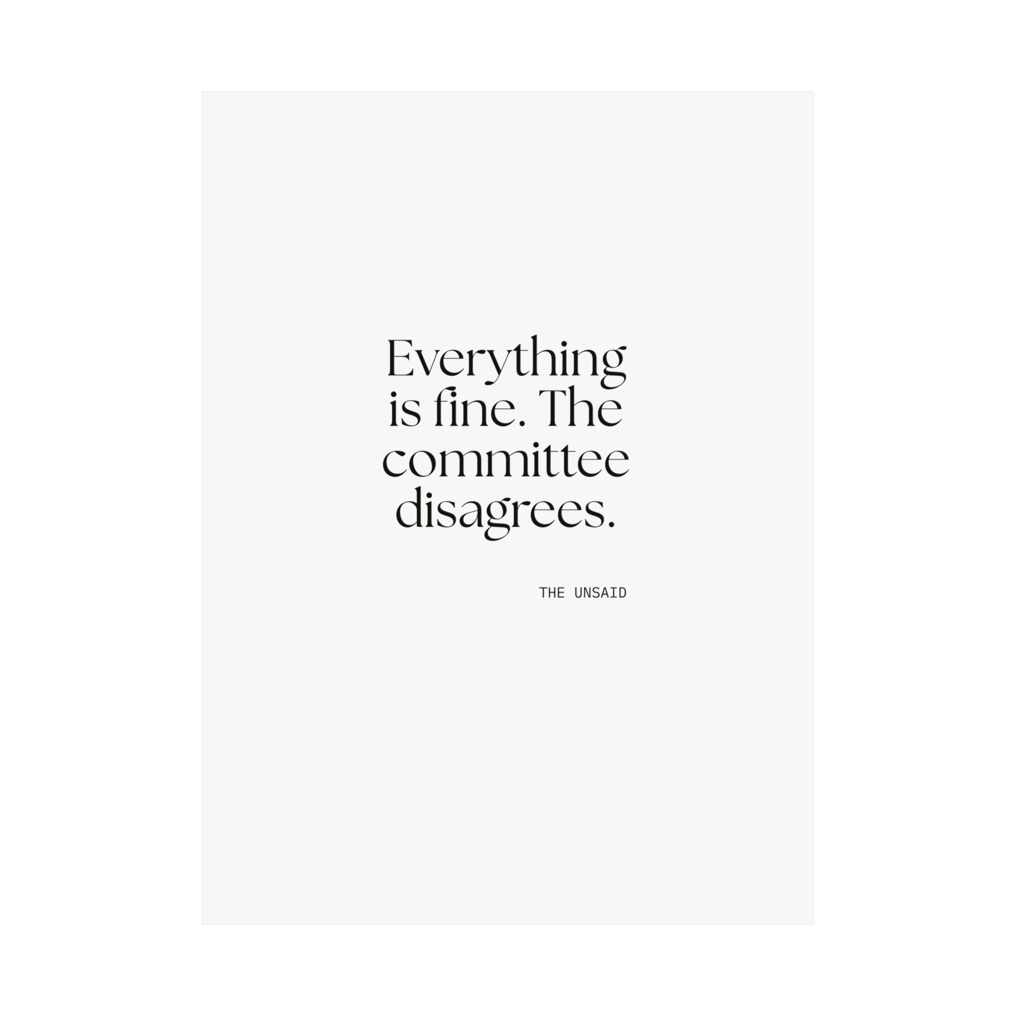 Everything is fine. The committee disagrees - Poster - For Introverts