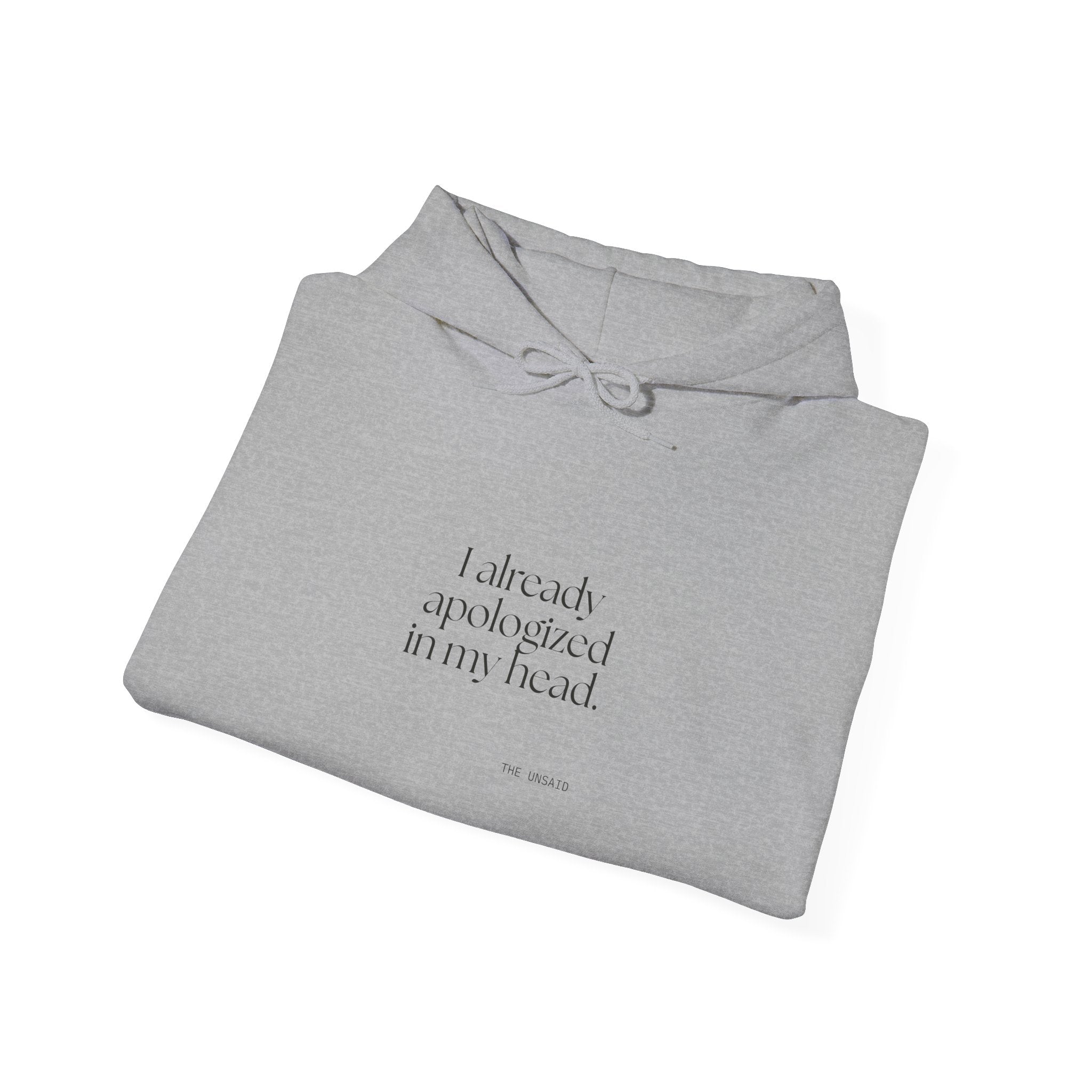 I already apologized in my head - Hoodie - For Overthinkers