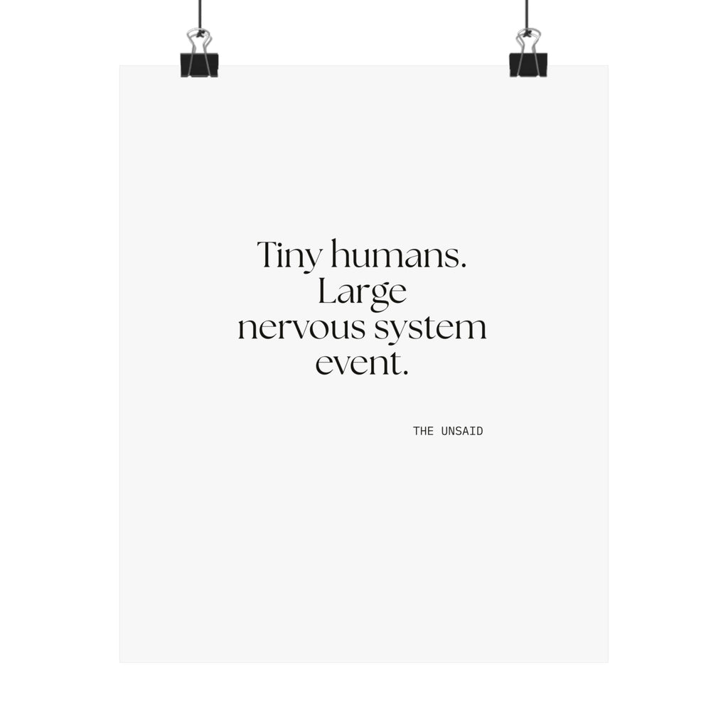 Tiny humans. Large nervous system event - Poster - Dry Humor