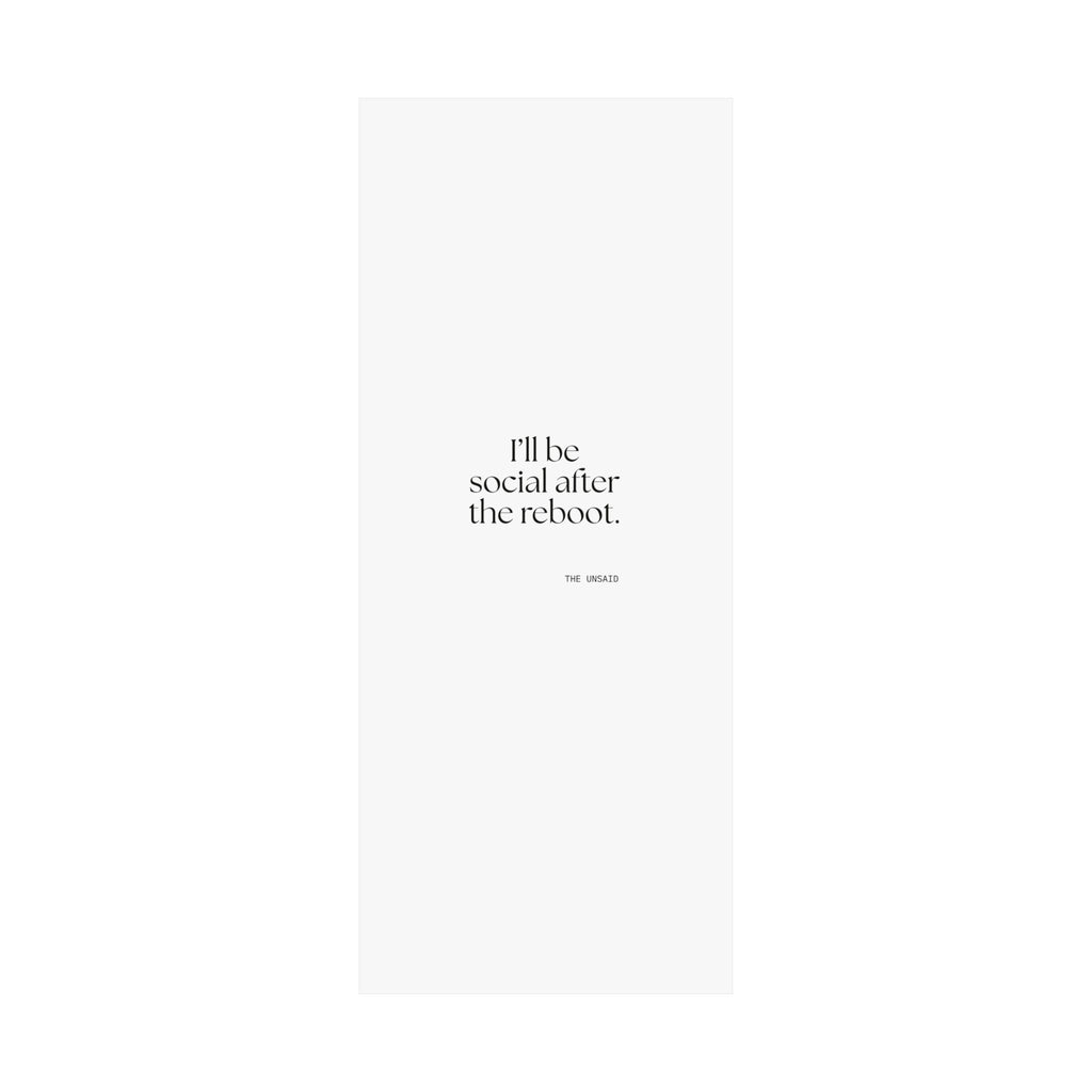 I’ll be social after the reboot - Poster - For Introverts