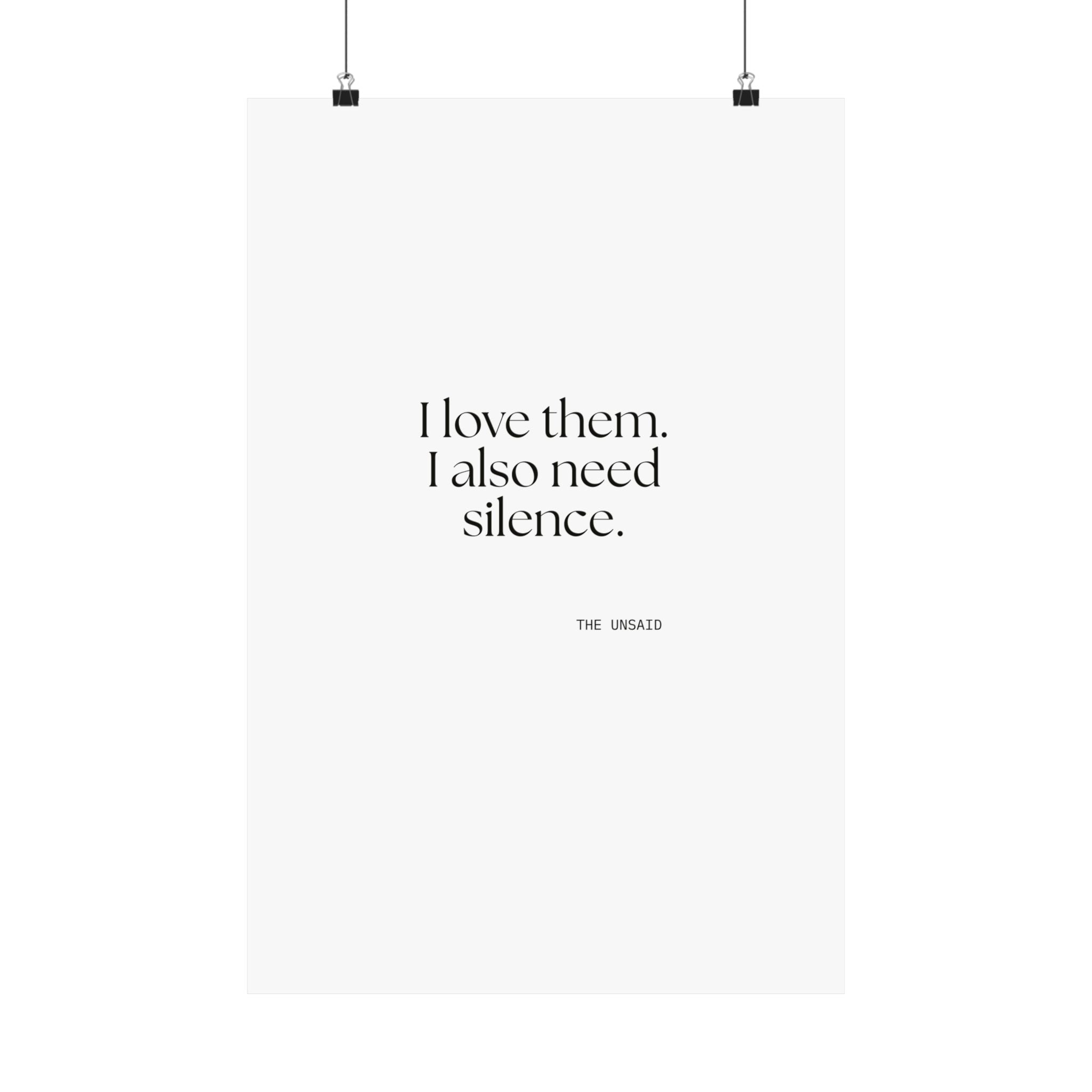 I love them. I also need silence - Poster - Dry Humor