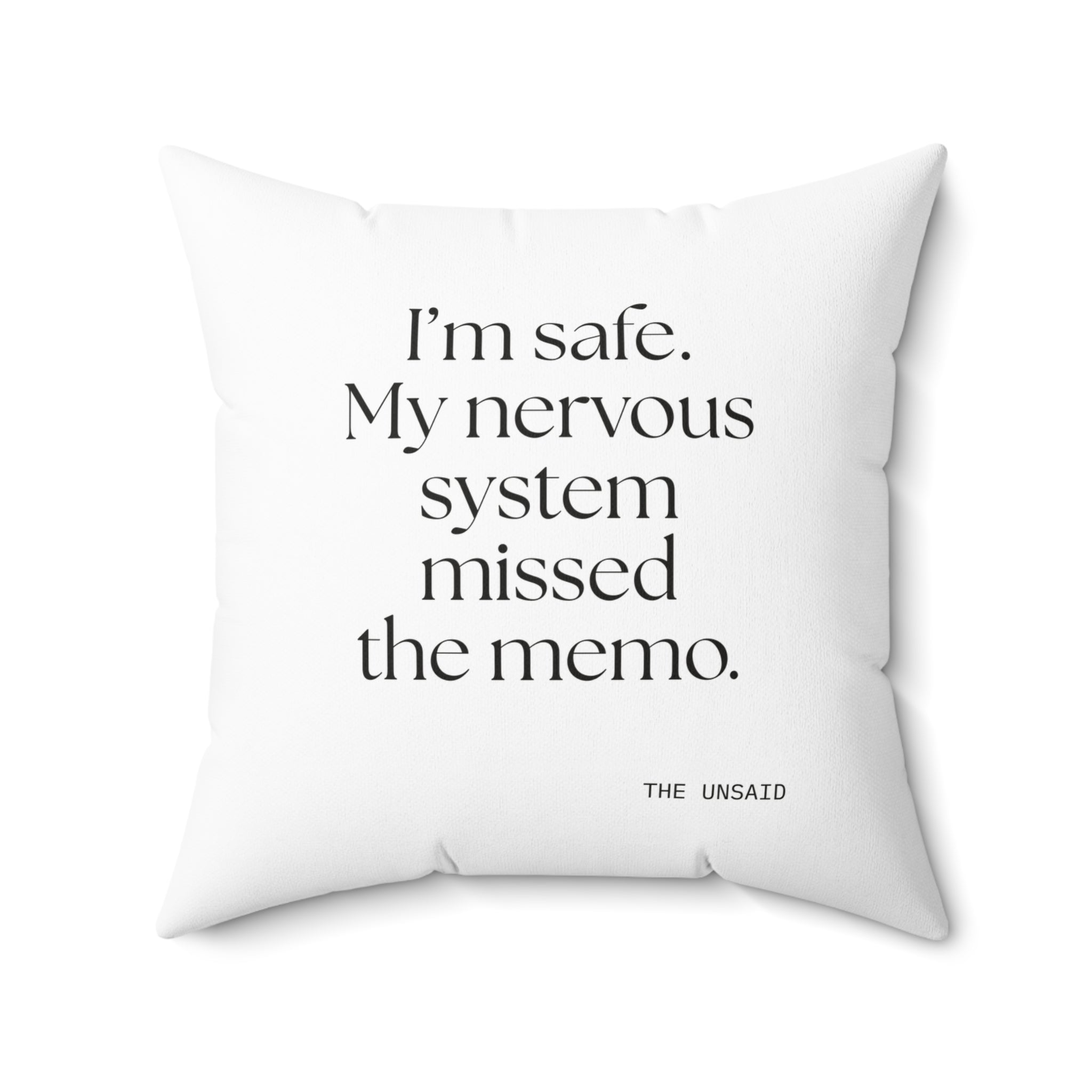 I’m safe. My nervous system missed the memo - Throw Pillow - For Quiet Minds