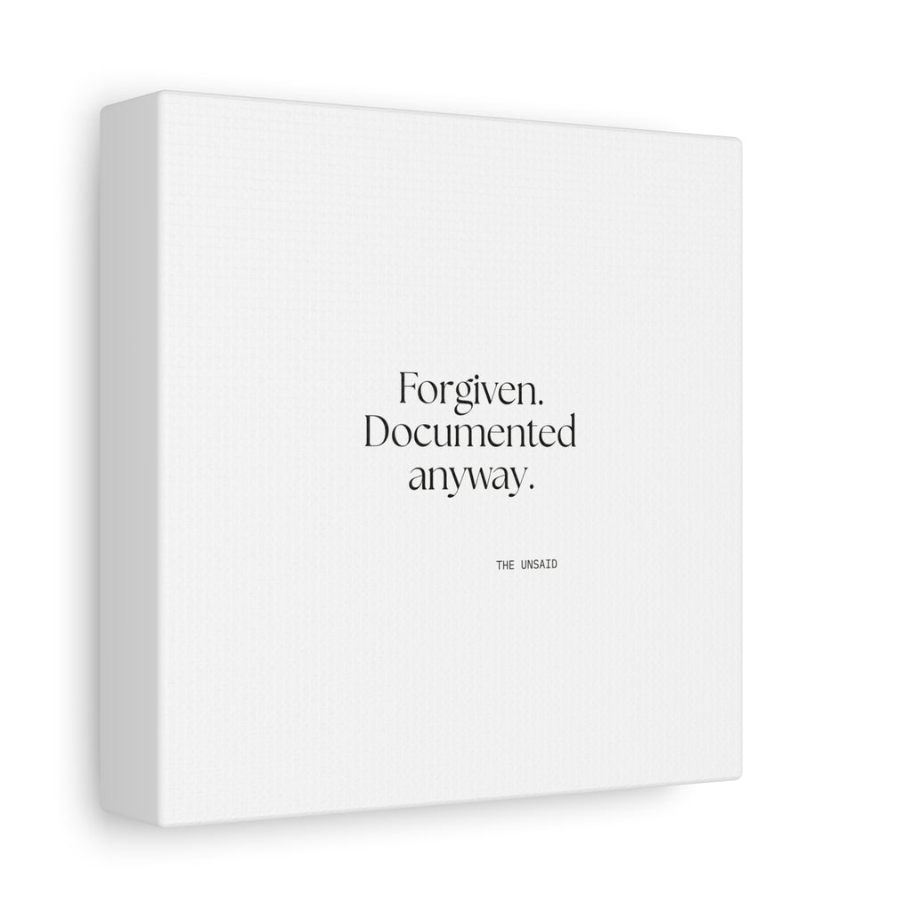 Forgiven. Documented anyway - Canvas Print - Dry Humor