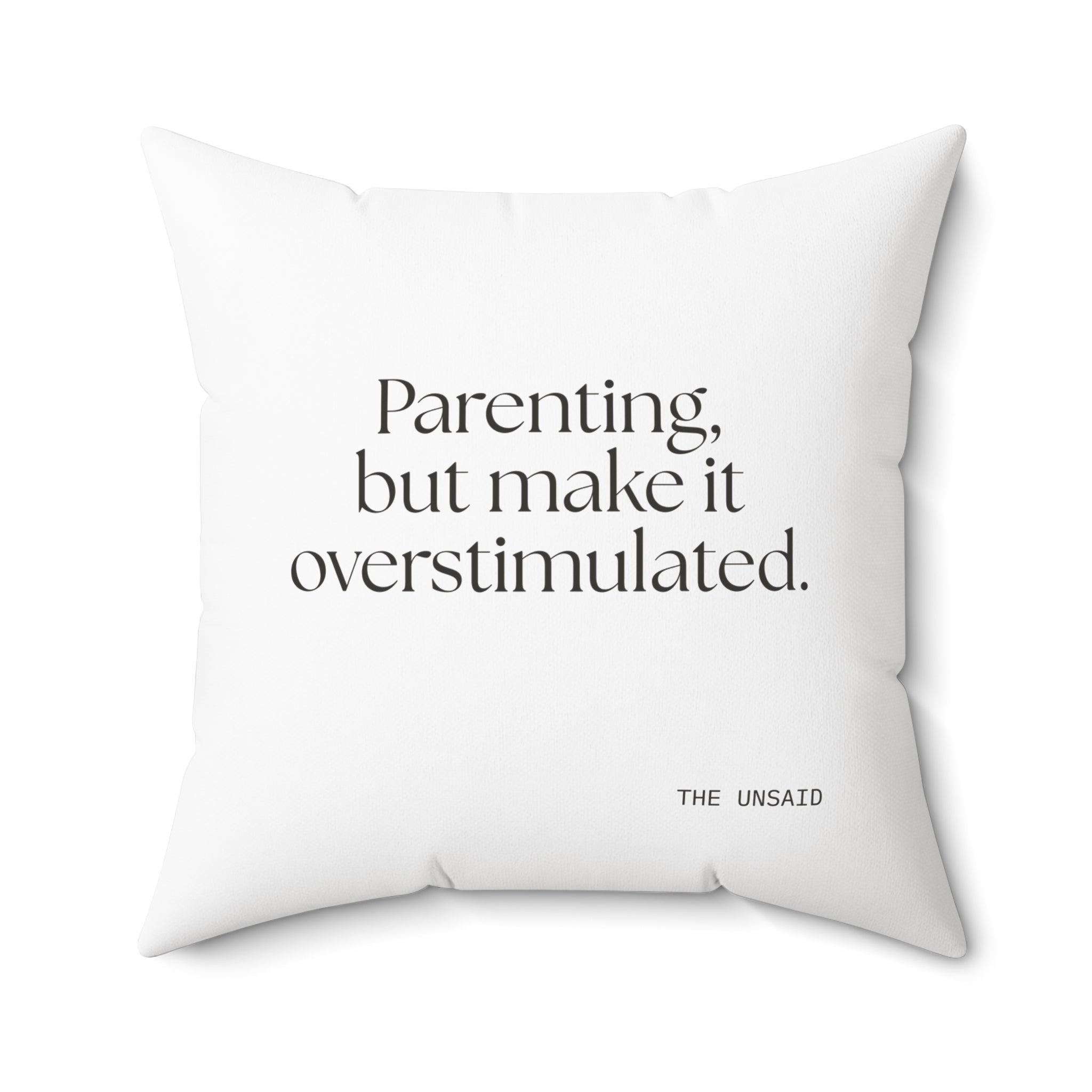 Parenting, but make it overstimulated - Throw Pillow - Dry Humor