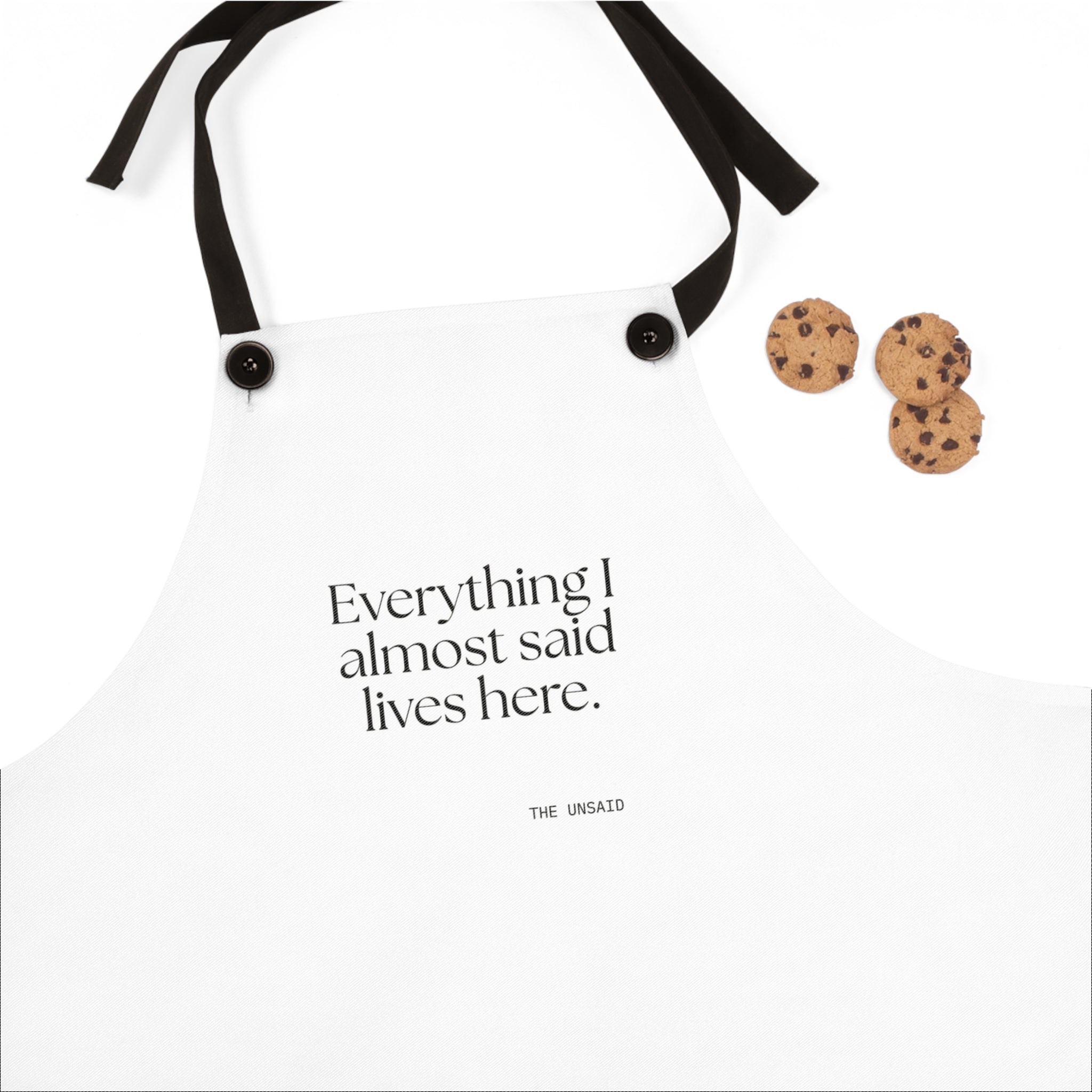 Everything I almost said lives here - Apron - For Overthinkers