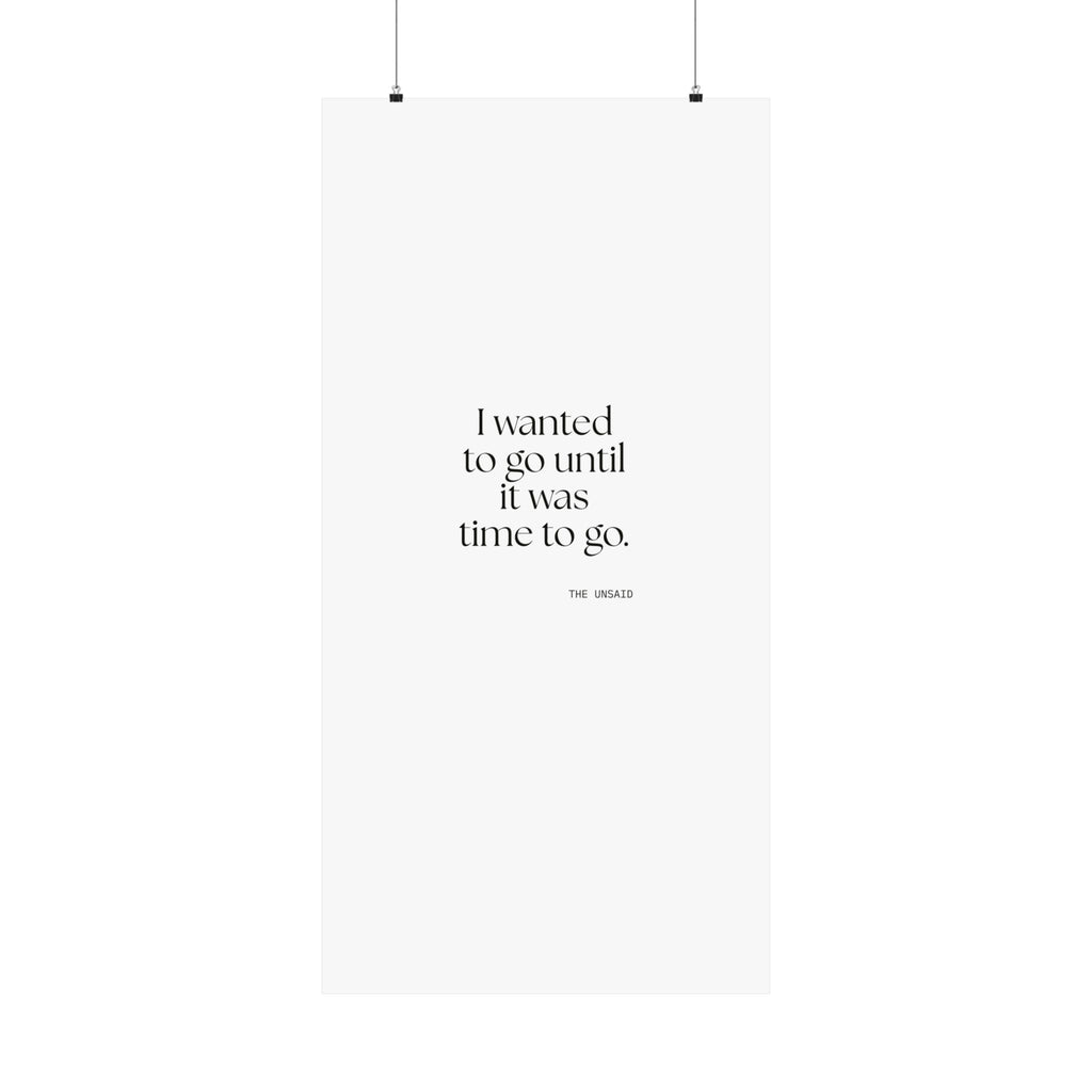 I wanted to go until it was time to go - Poster - For Introverts