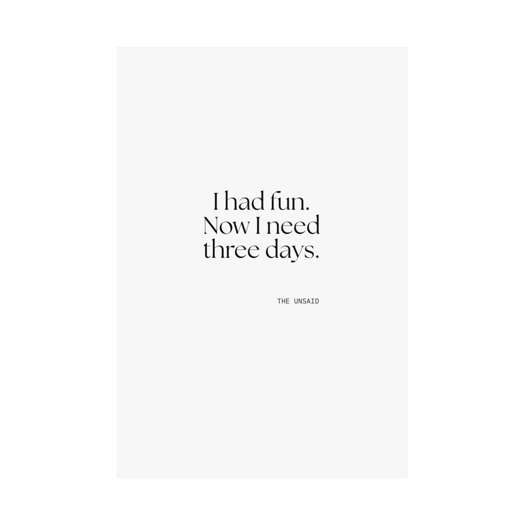 I had fun. Now I need three days - Poster - For Introverts