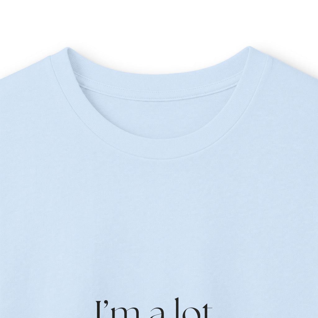 I’m a lot, but quietly - Long Sleeve Shirt - Dry Humor