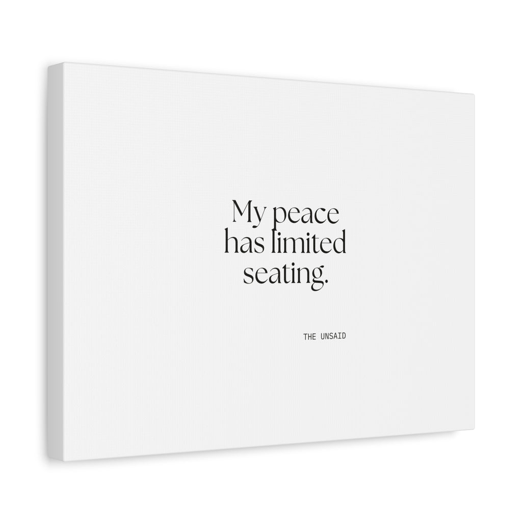 My peace has limited seating - Canvas Print - For Introverts