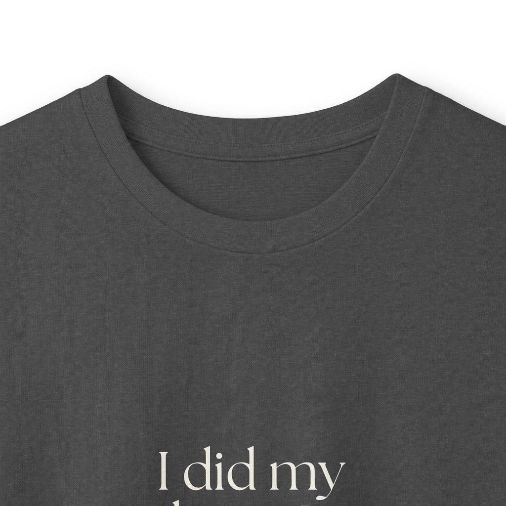 I did my best. It was weird - Long Sleeve Shirt - Dry Humor