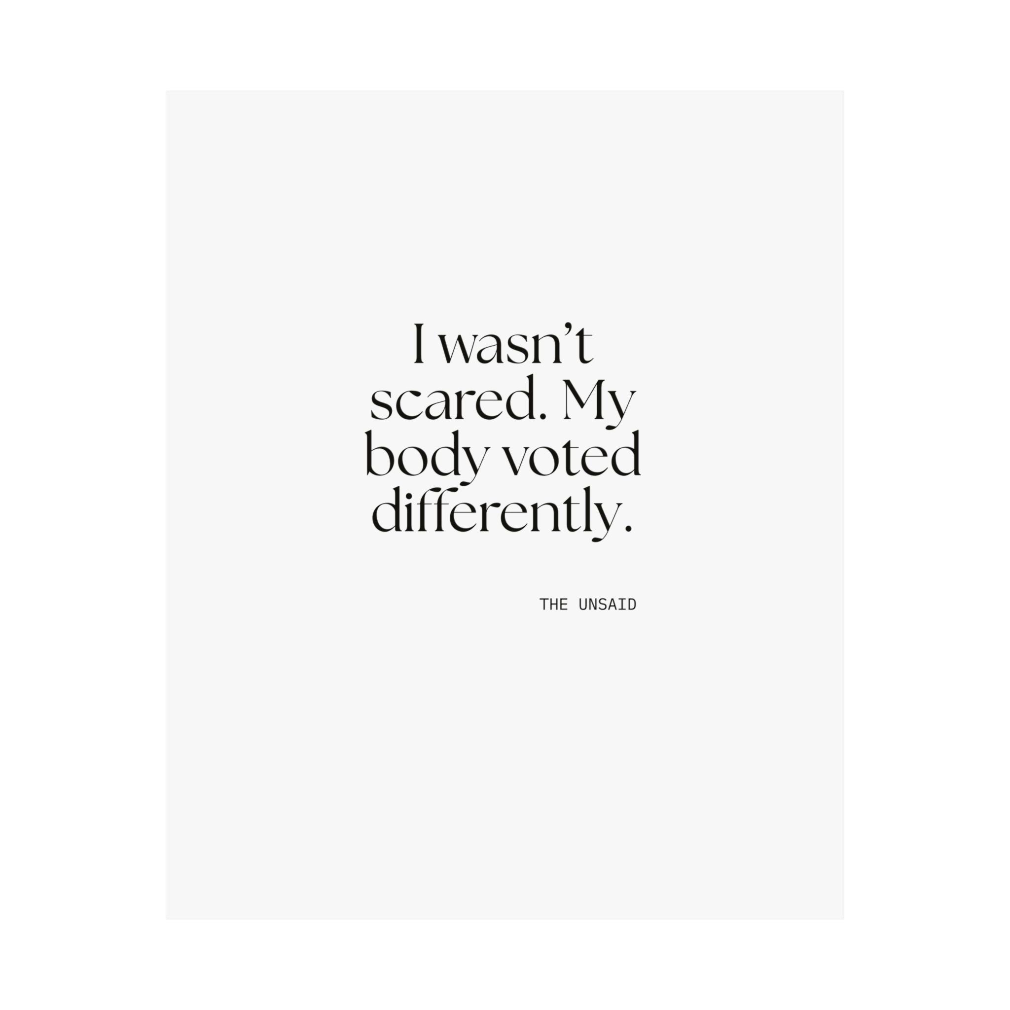 I wasn’t scared. My body voted differently - Poster - For Quiet Minds