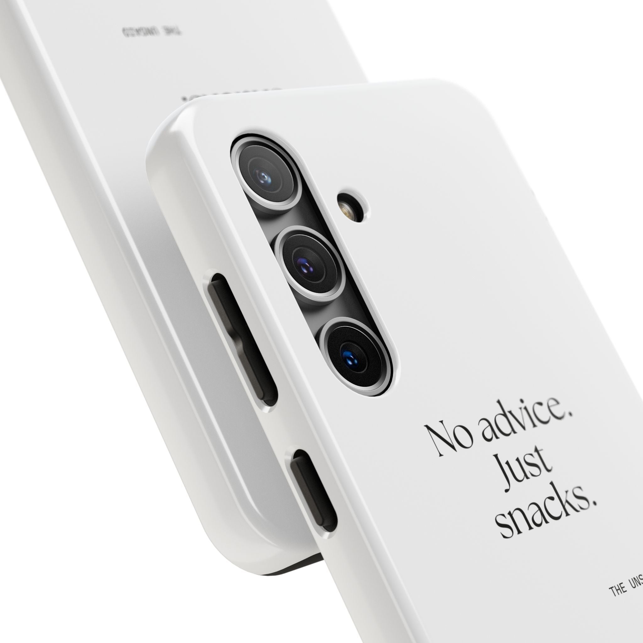 No advice. Just snacks - Tough Phone Case - For Someone Who Stays