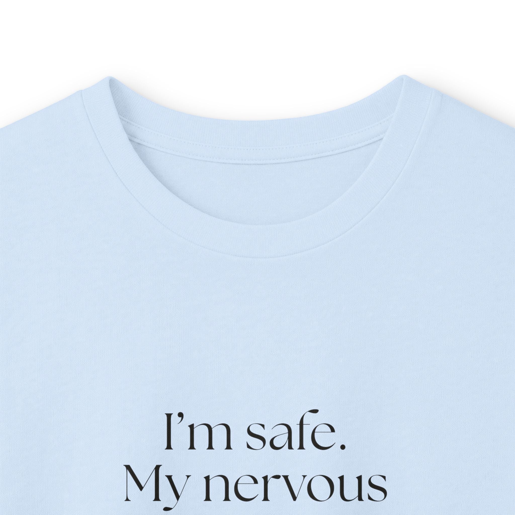 I’m safe. My nervous system missed the memo - Long Sleeve Shirt - For Quiet Minds