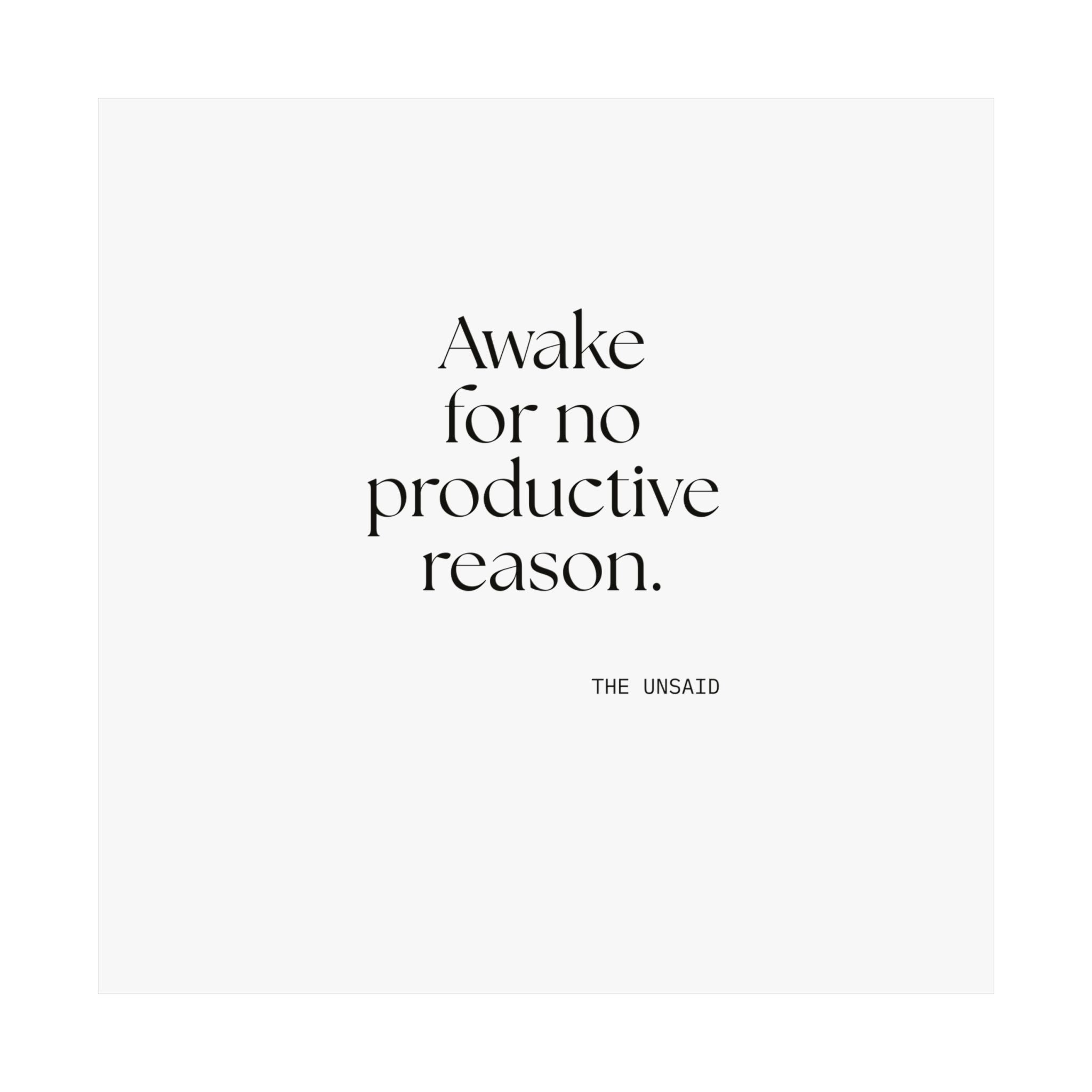 Awake for no productive reason - Poster - For Overthinkers