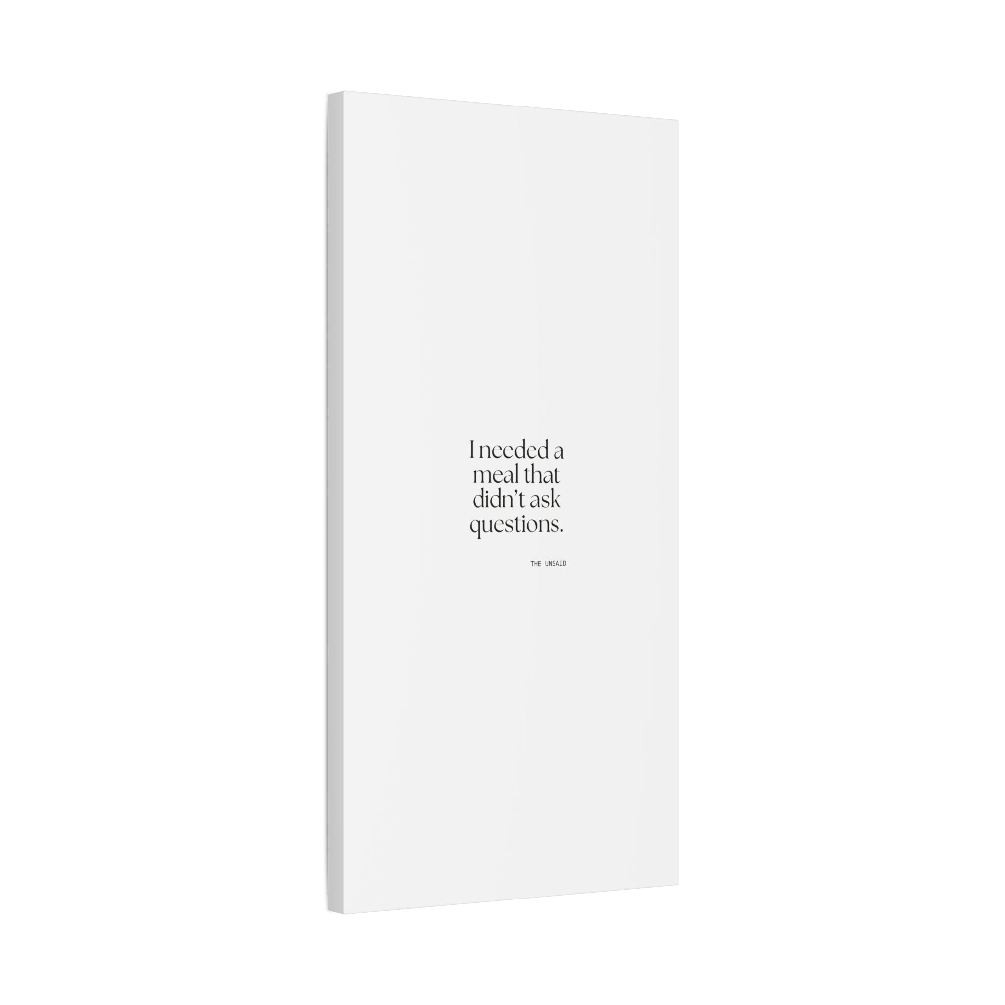 I needed a meal that didn’t ask questions - Canvas Print - Dry Humor
