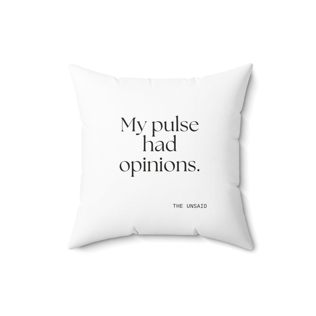 My pulse had opinions - Throw Pillow - For Overthinkers