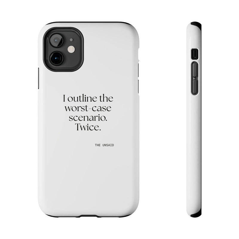 Tough Phone Case — I outlined the worst-case scenario. Twice.