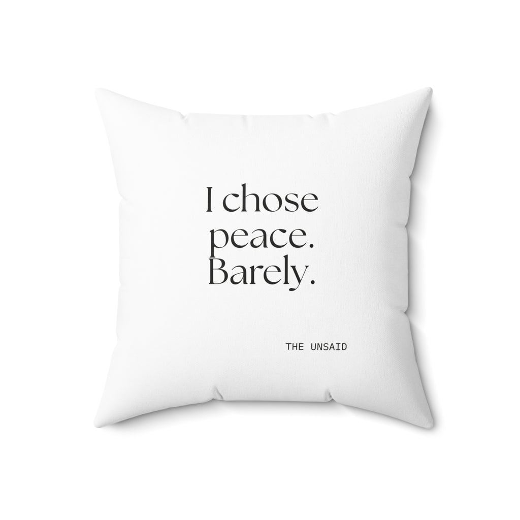 I chose peace. Barely - Throw Pillow - Dry Humor