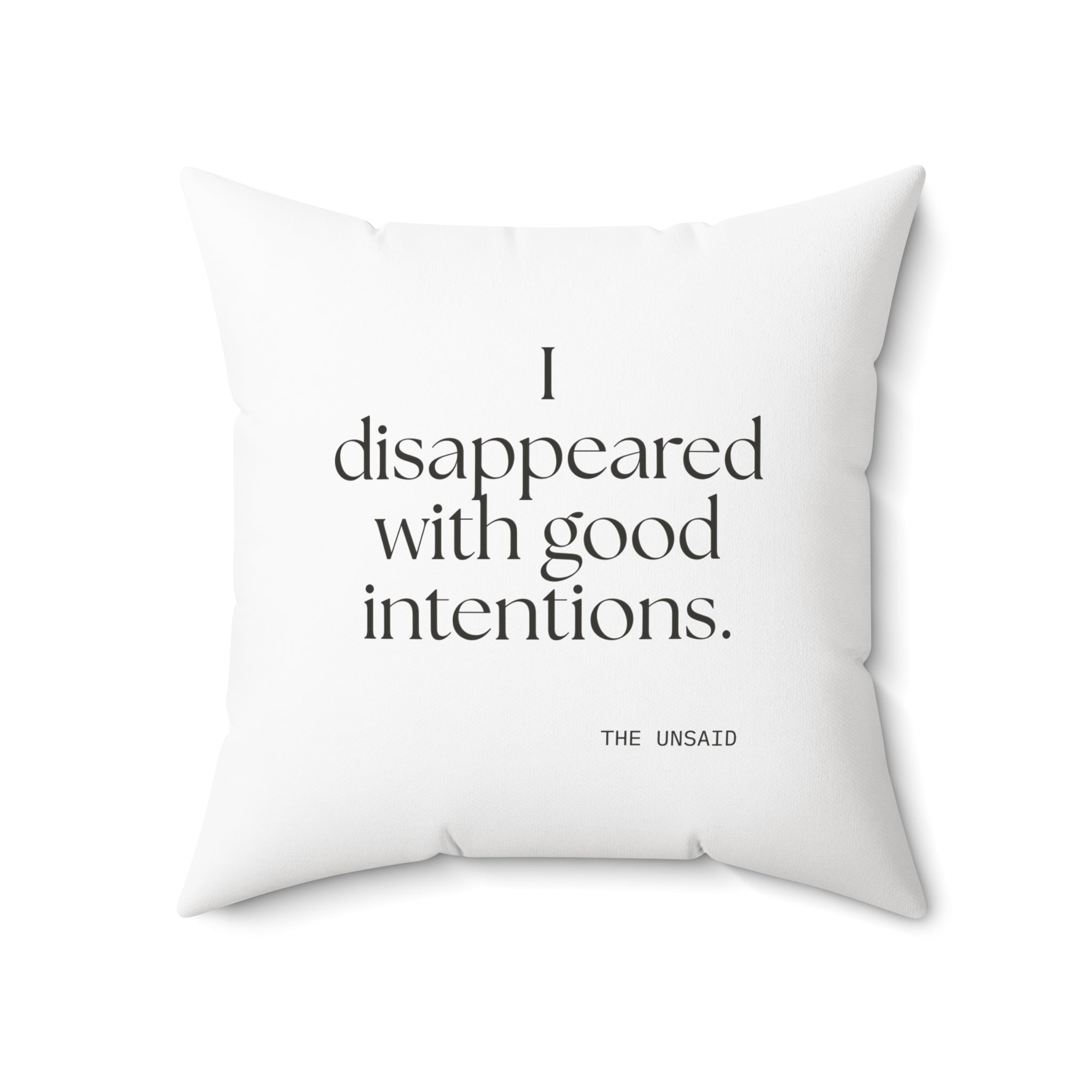I disappeared with good intentions - Throw Pillow - For Introverts