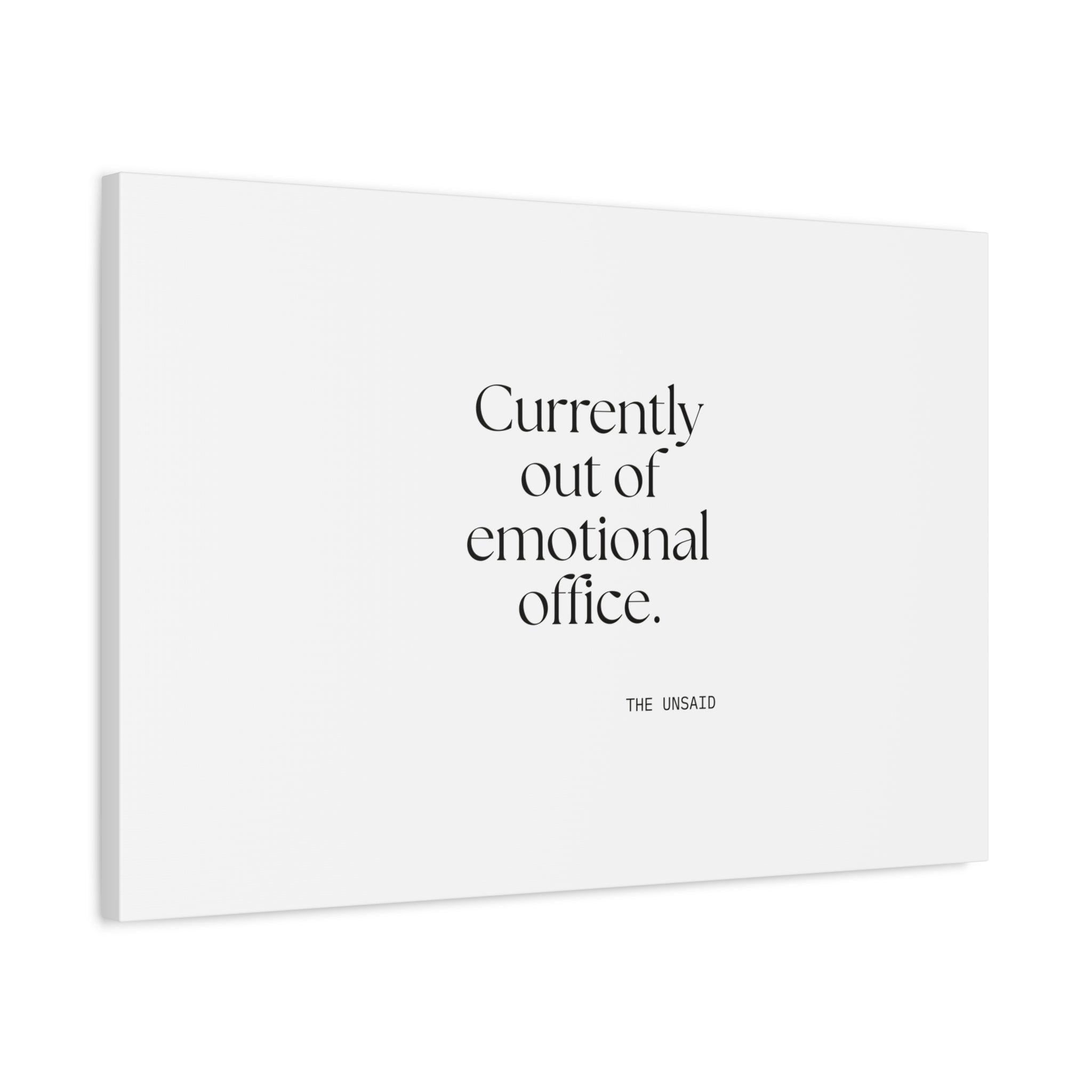 Currently out of emotional office - Canvas Print - For Tired Days