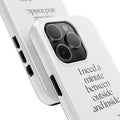 I need a minute between outside and inside - Tough Phone Case - For Quiet Minds