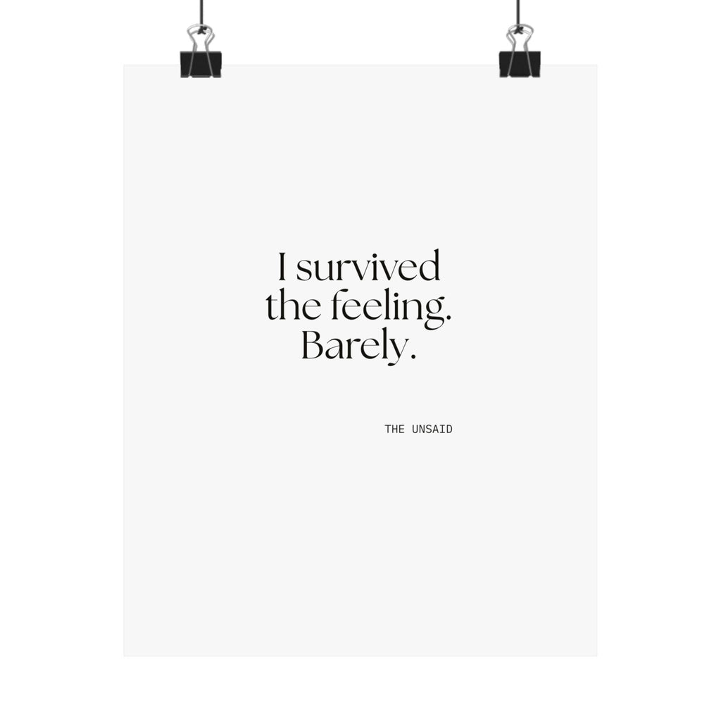 I survived the feeling. Barely - Poster - Dry Humor