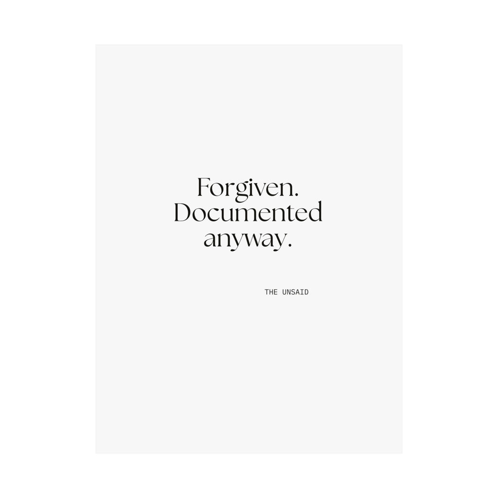 Forgiven. Documented anyway - Poster - Dry Humor