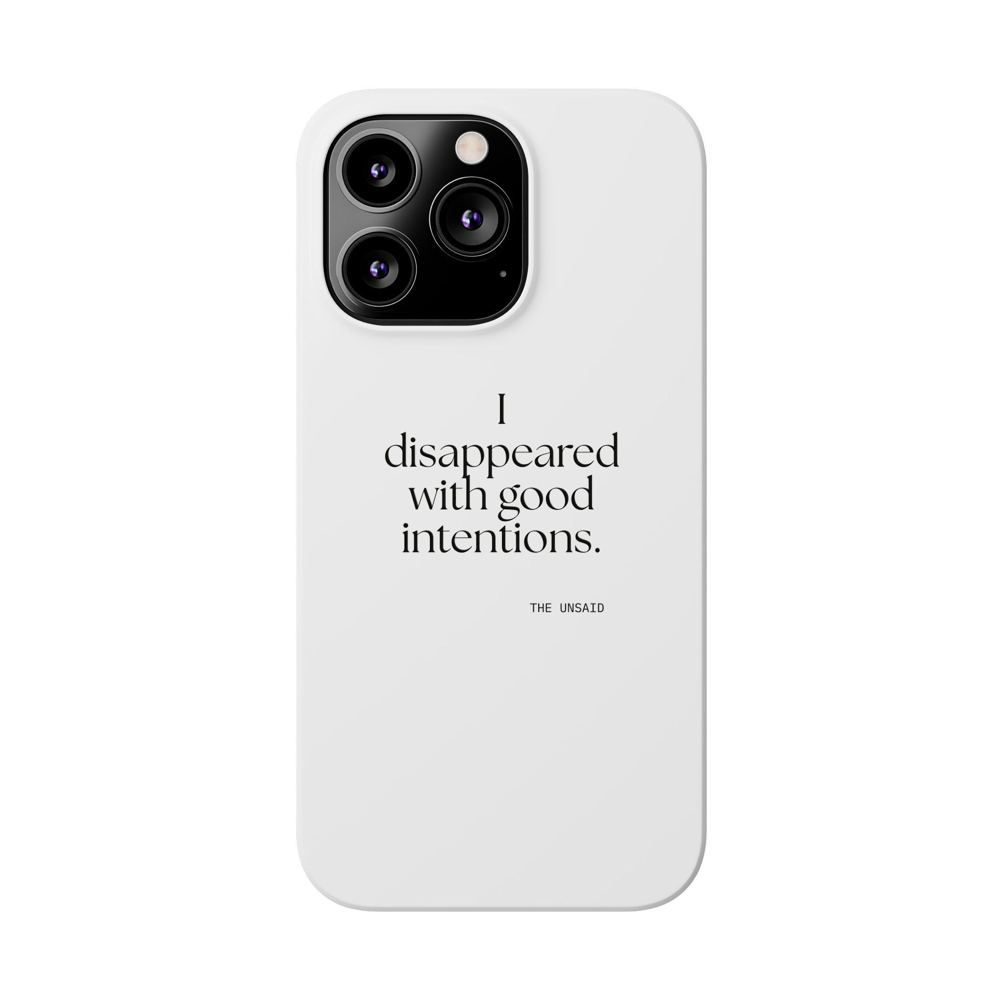 I disappeared with good intentions - Phone Case - For Introverts