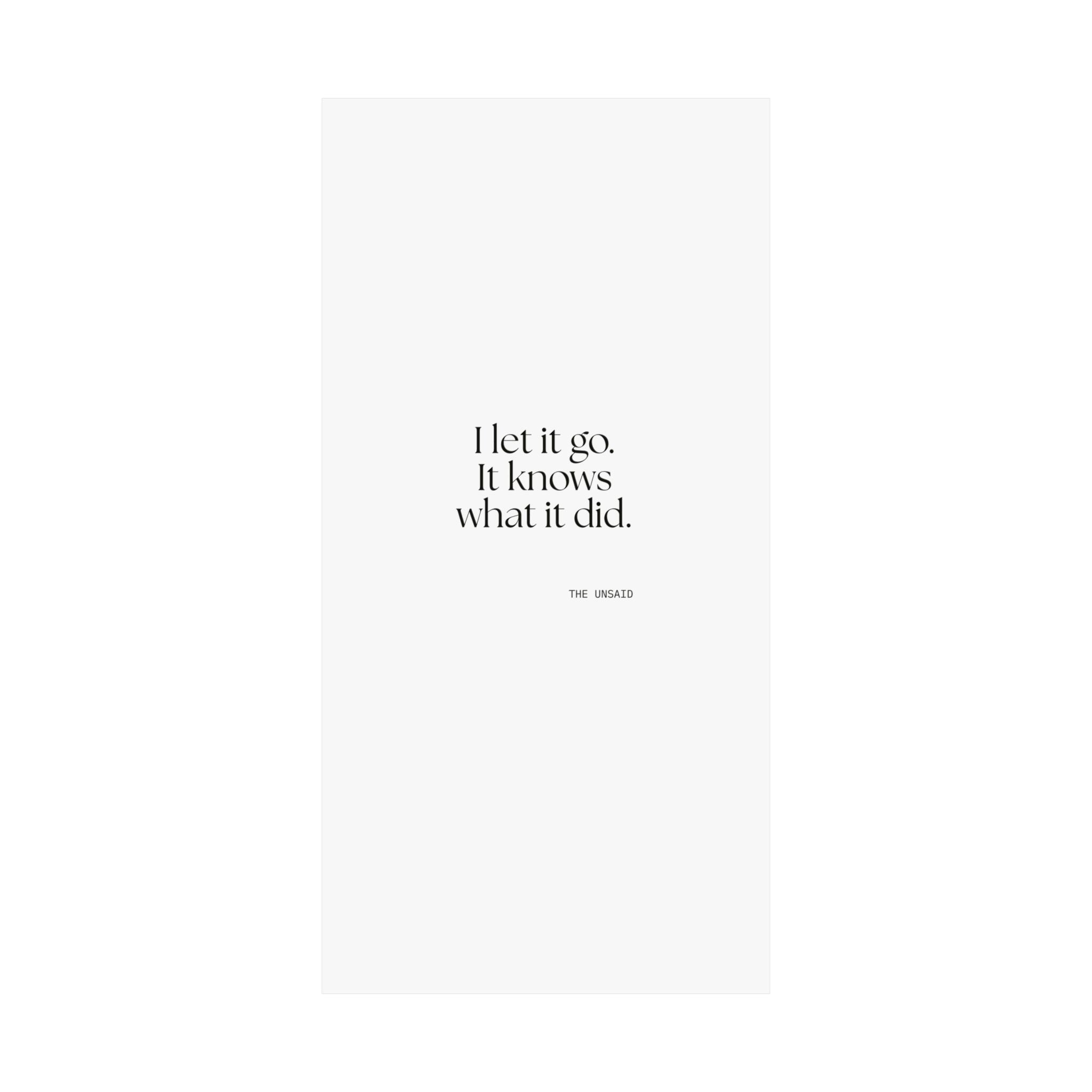 I let it go. It knows what it did - Poster - Dry Humor