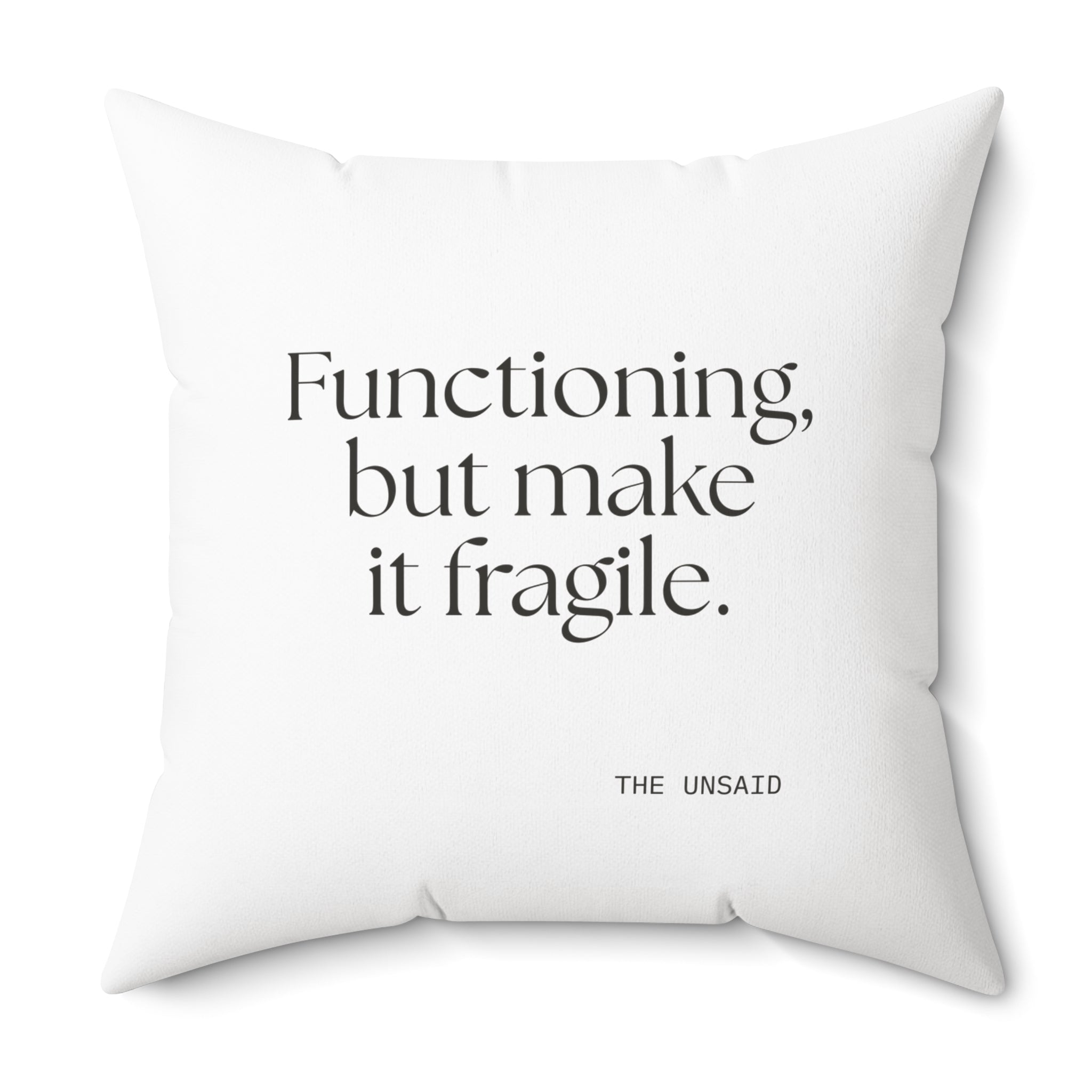 Functioning, but make it fragile - Throw Pillow - Dry Humor