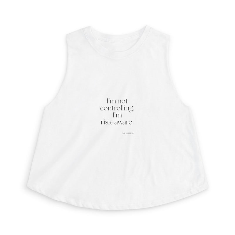 Crop Top — I’m not controlling. I’m risk-aware.