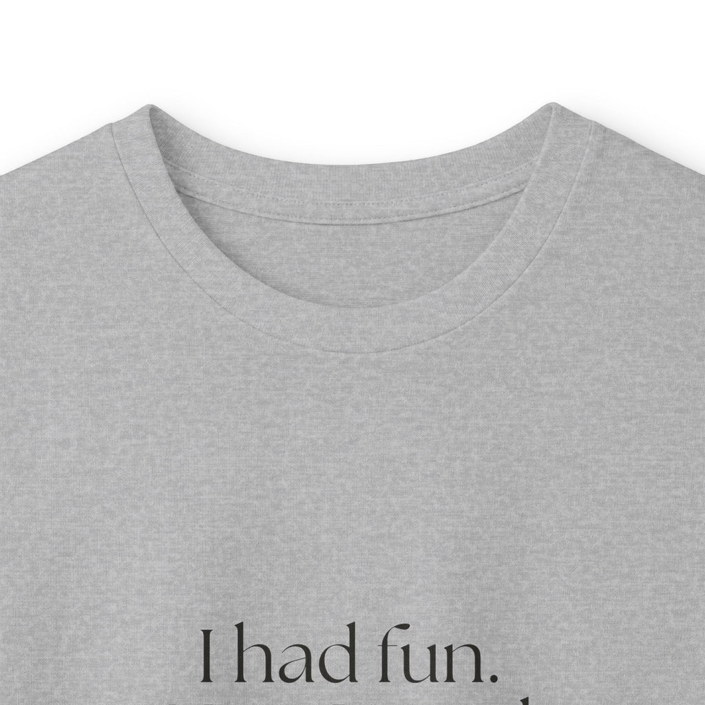 I had fun. Now I need three days - Long Sleeve Shirt - For Introverts