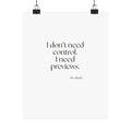 I don’t need control. I need previews - Poster - Dry Humor