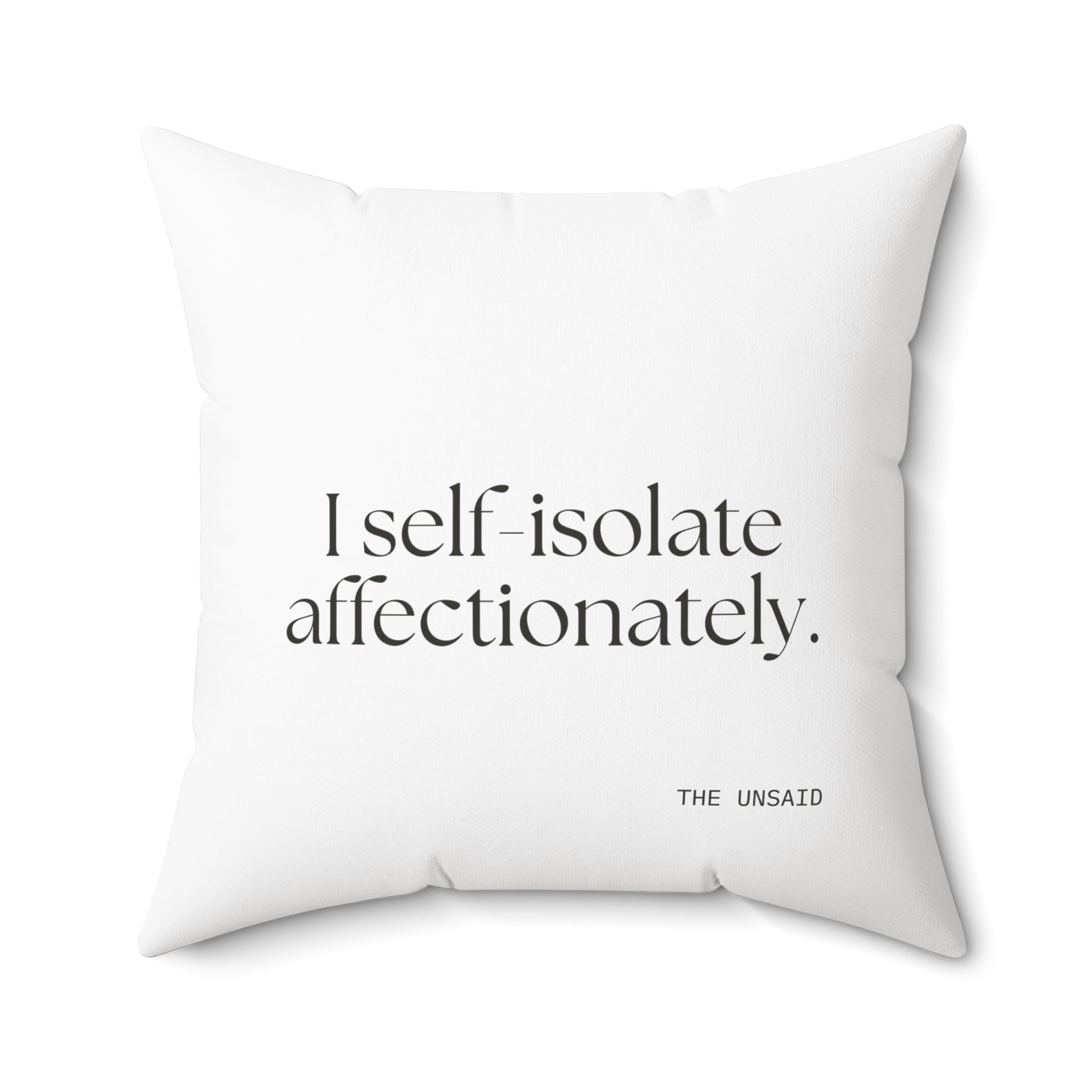 I self-isolate affectionately - Throw Pillow - For Introverts