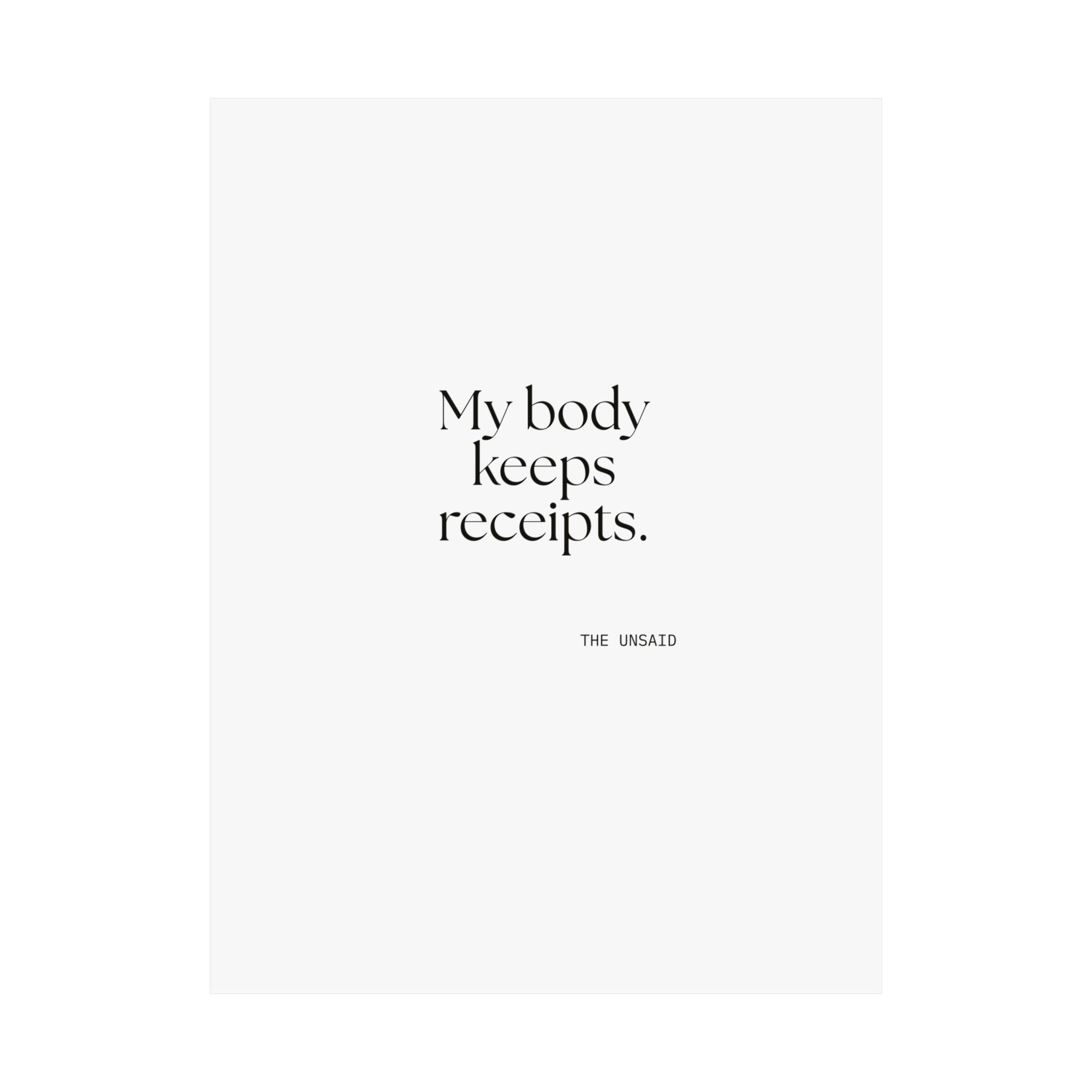My body keeps receipts - Poster - For Quiet Minds