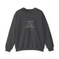 I relaxed for a second. Suspicious - Sweatshirt - For Quiet Minds