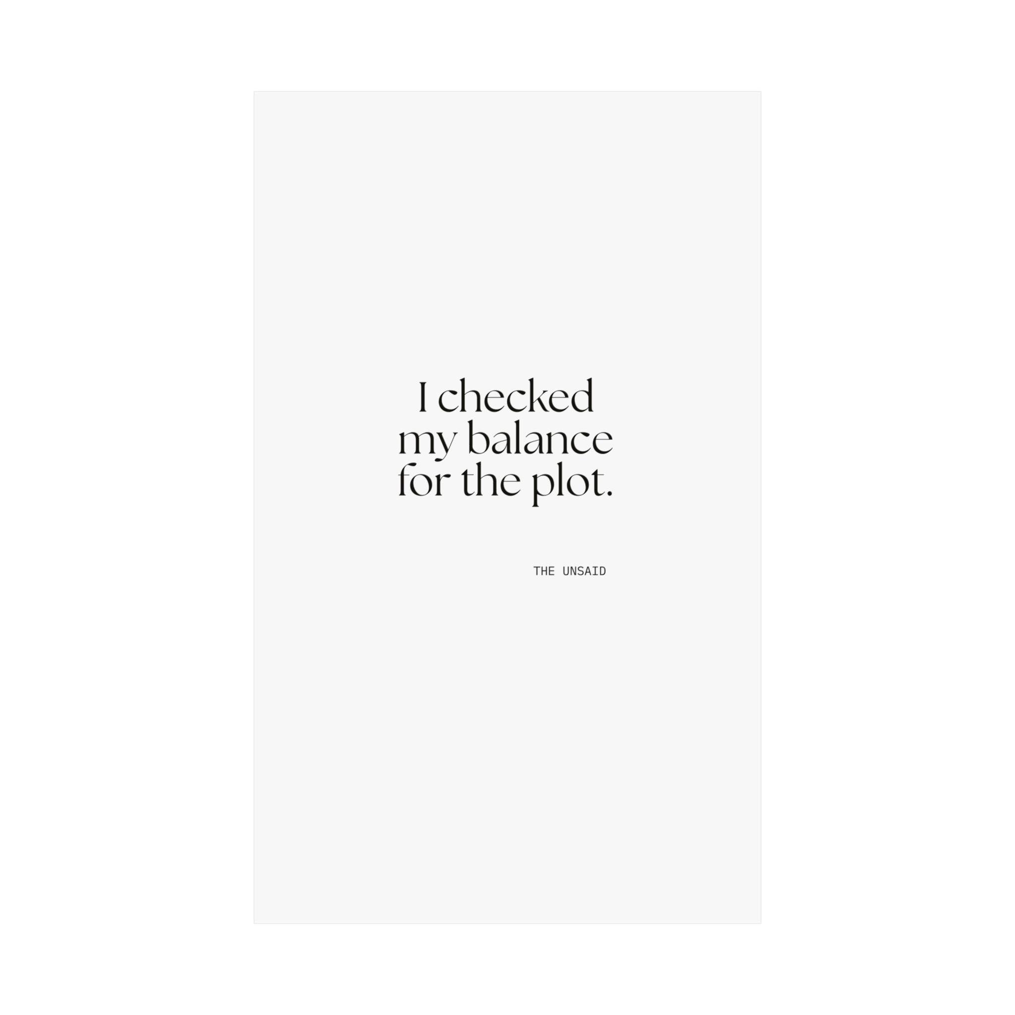 I checked my balance for the plot - Poster - Dry Humor