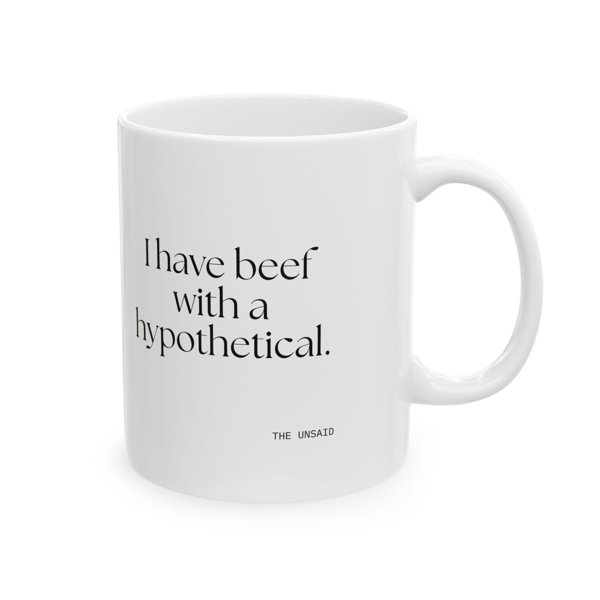 I have beef with a hypothetical - Coffee Mug - For Overthinkers
