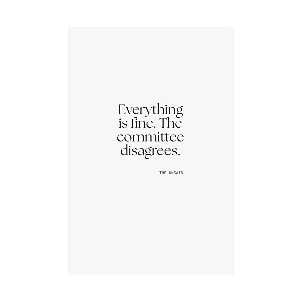 Everything is fine. The committee disagrees - Poster - For Introverts