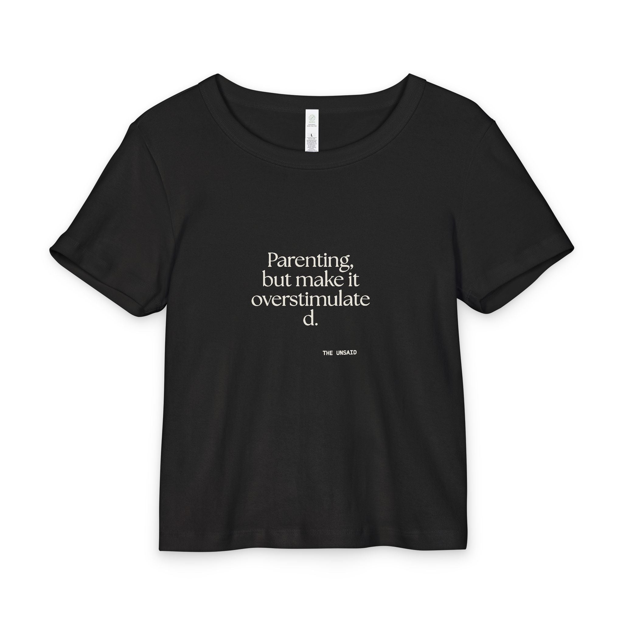 Parenting, but make it overstimulated - Baby Tee - Dry Humor