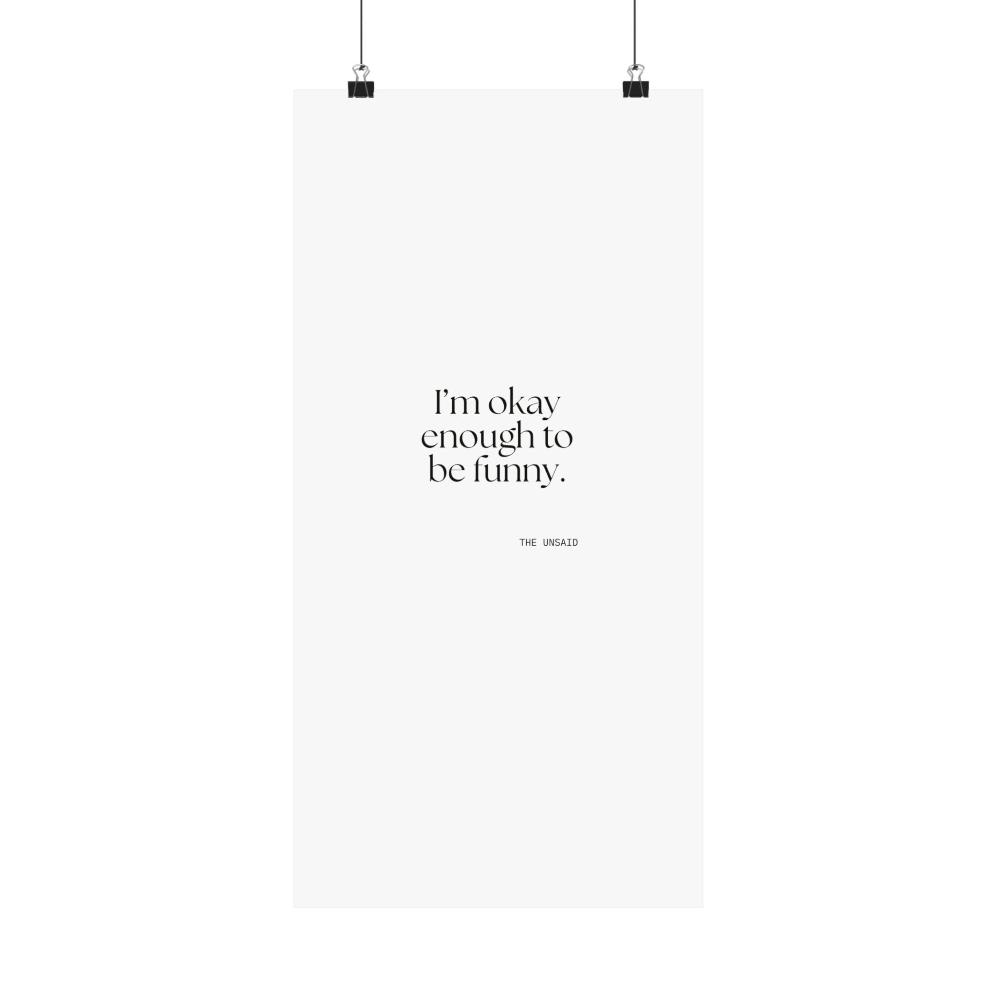 I’m okay enough to be funny - Poster - For Introverts