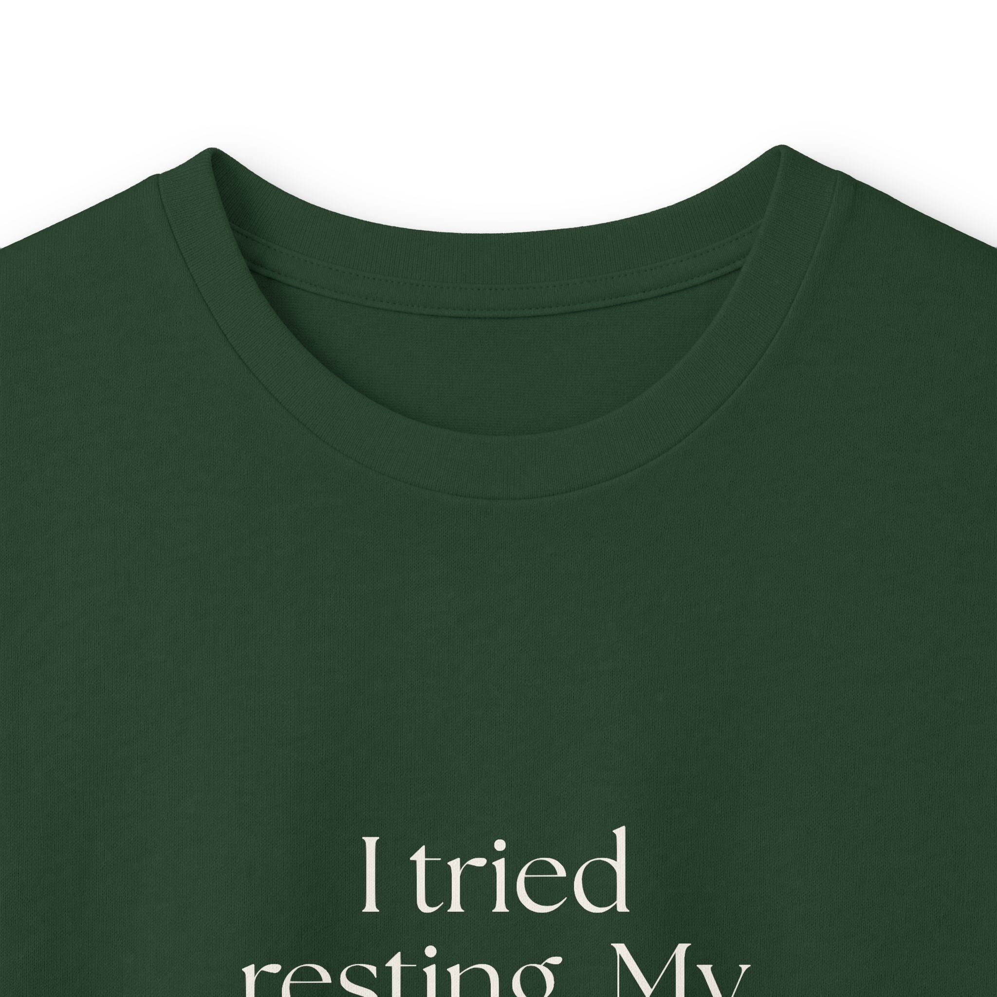 I tried resting. My brain had follow-ups - Long Sleeve Shirt - For Overthinkers