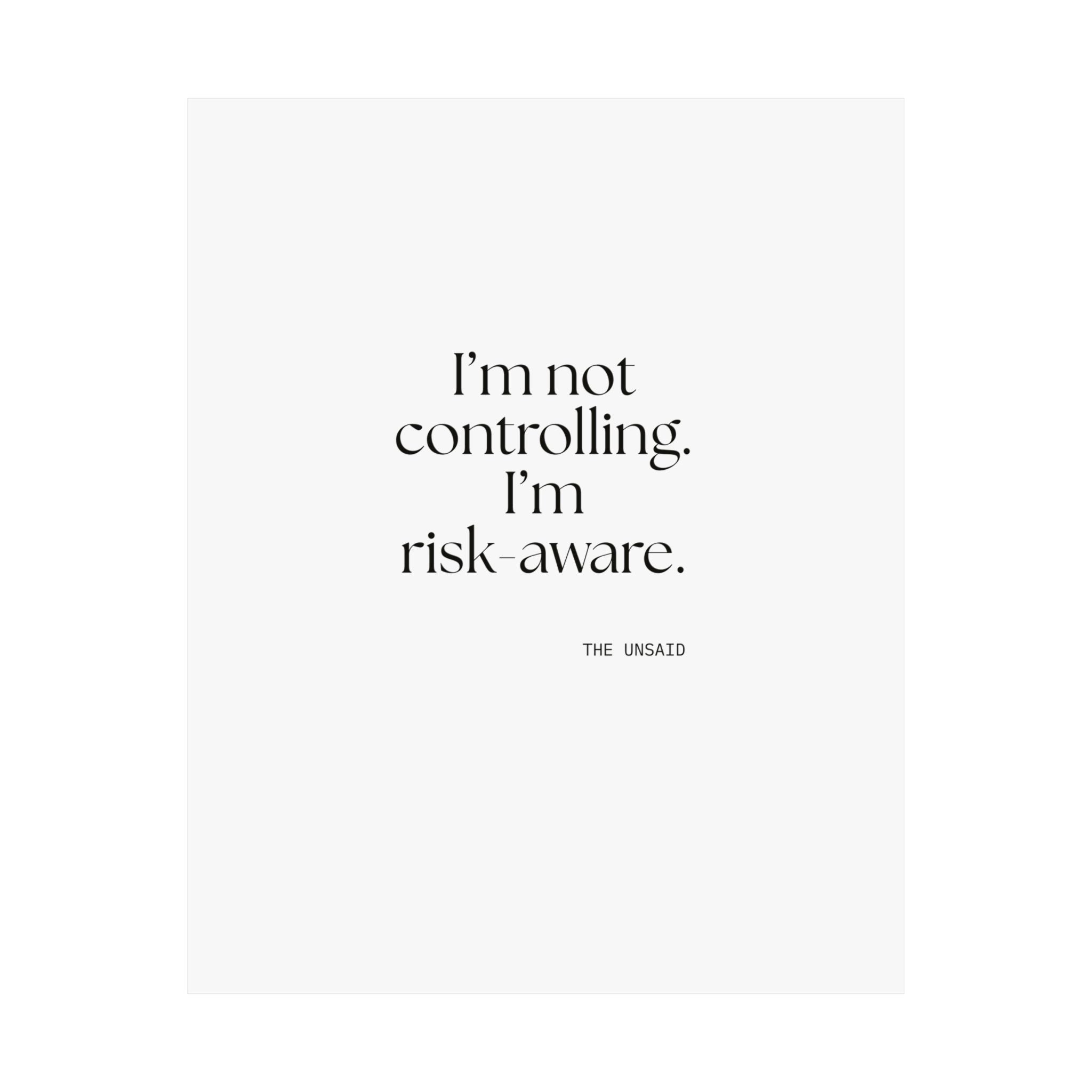 I’m not controlling. I’m risk-aware - Poster - Dry Humor