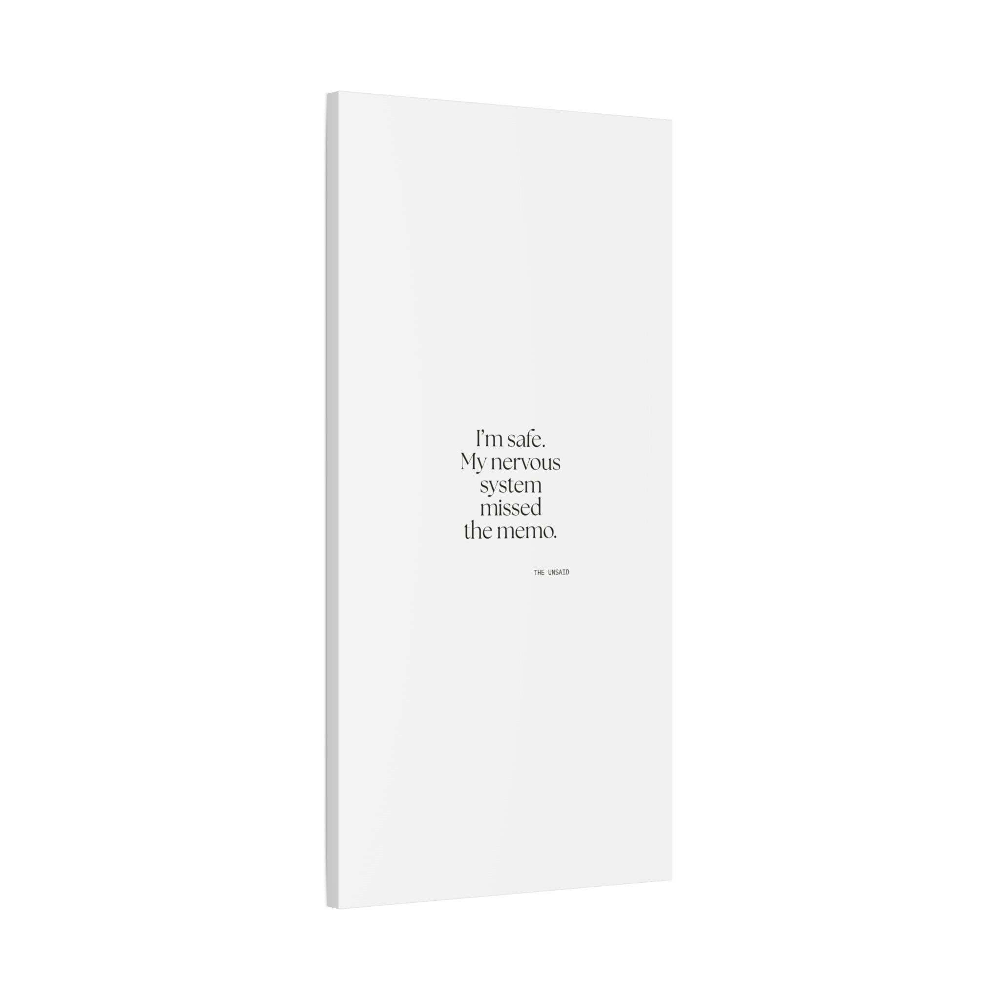 I’m safe. My nervous system missed the memo - Canvas Print - For Quiet Minds