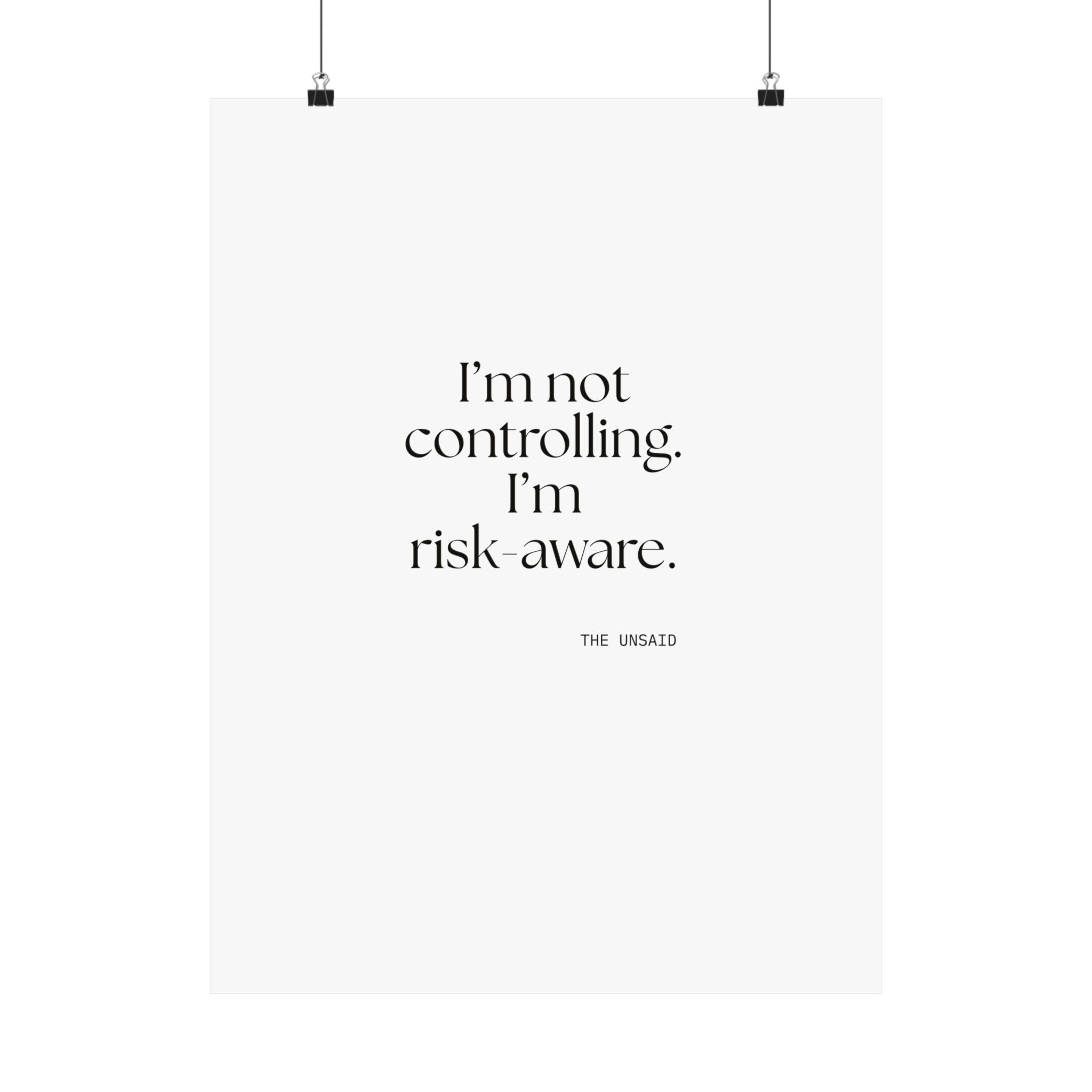 I’m not controlling. I’m risk-aware - Poster - Dry Humor