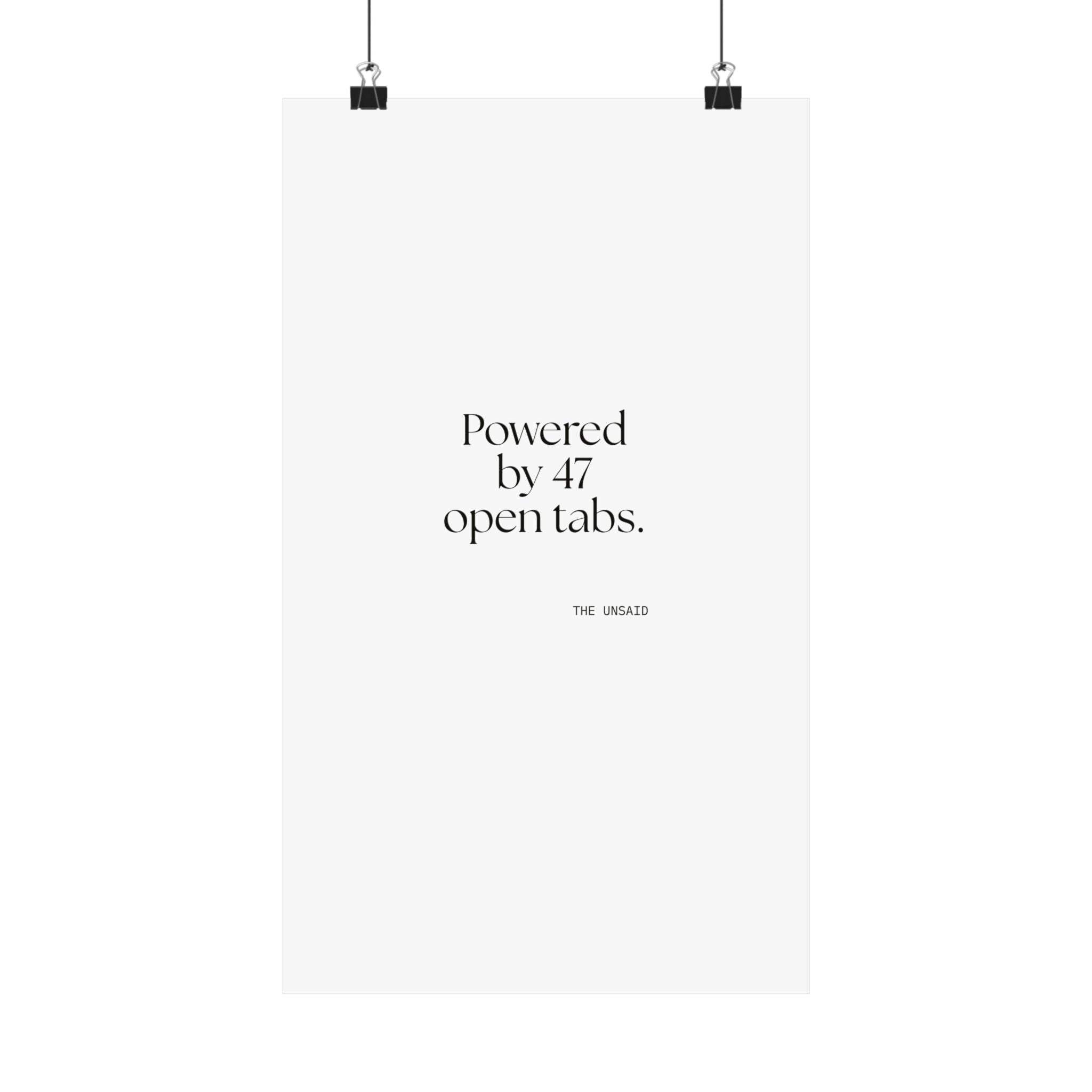 Powered by 47 open tabs - Poster - For Tired Days